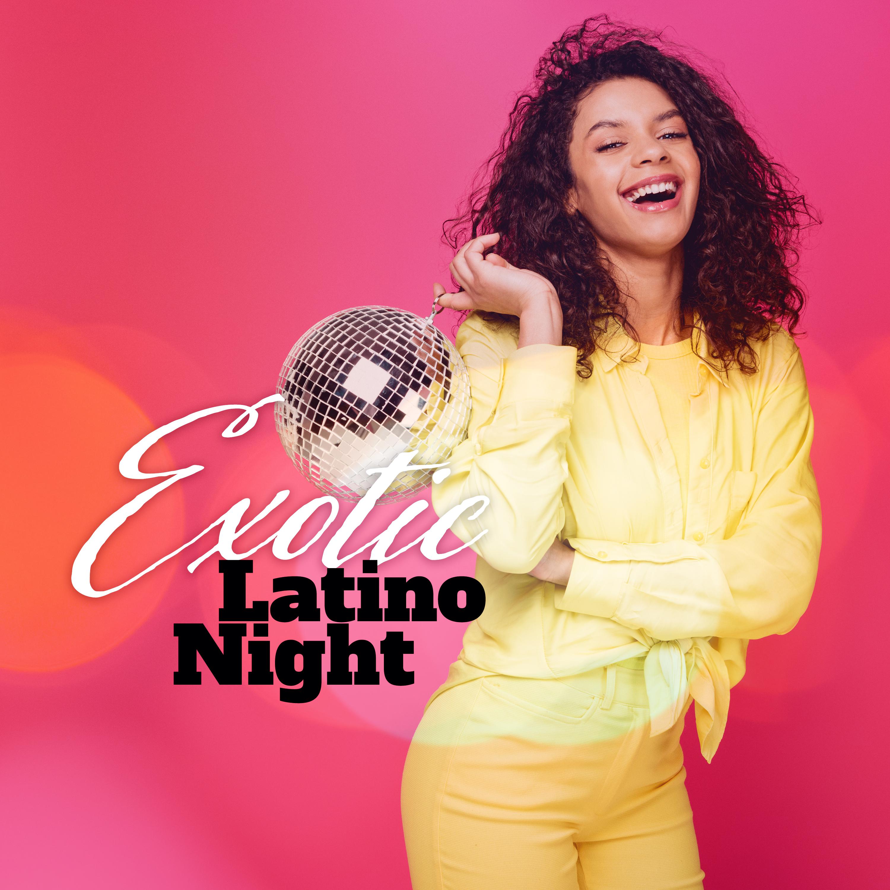 Exotic Latino Night