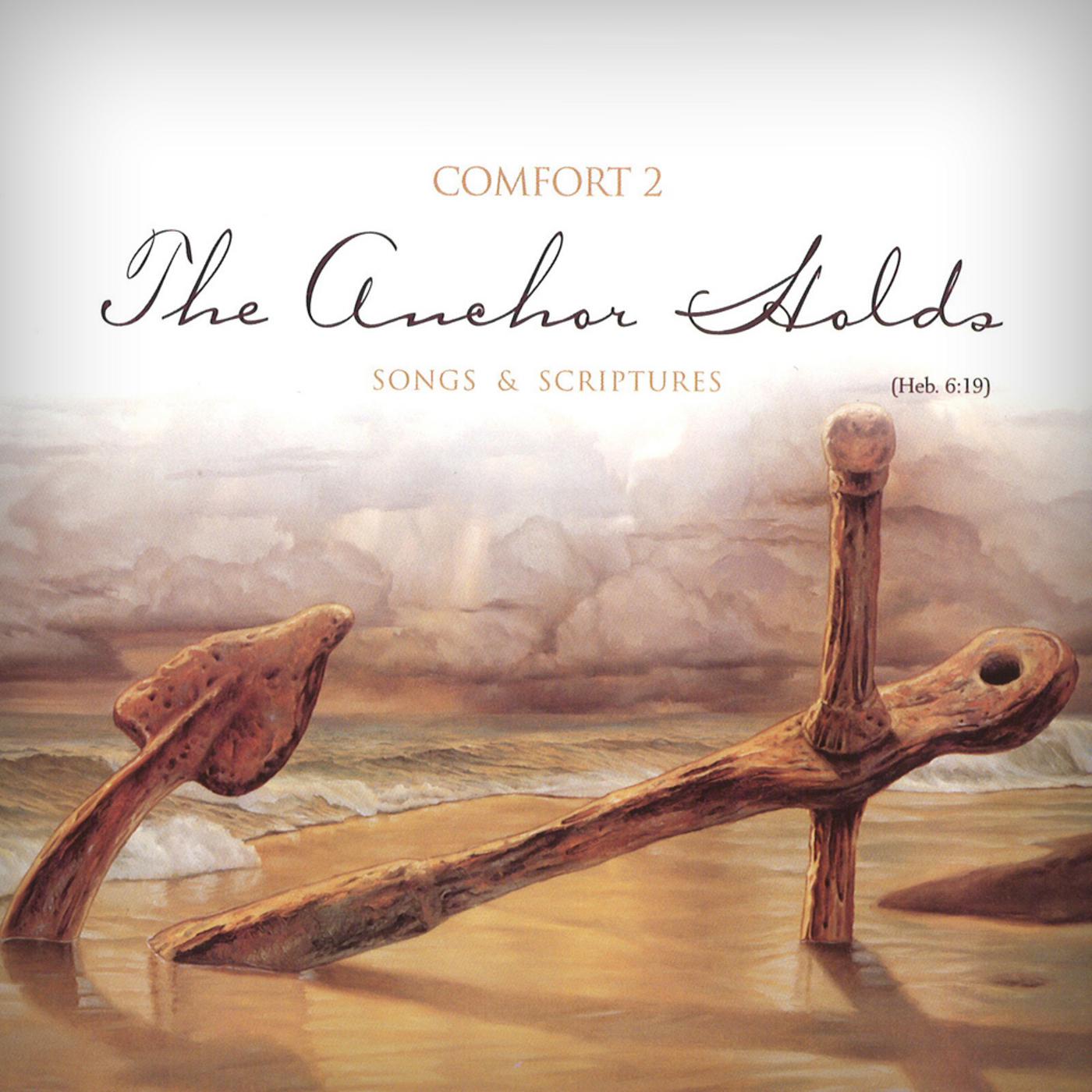 Comfort 2, The Anchor Holds