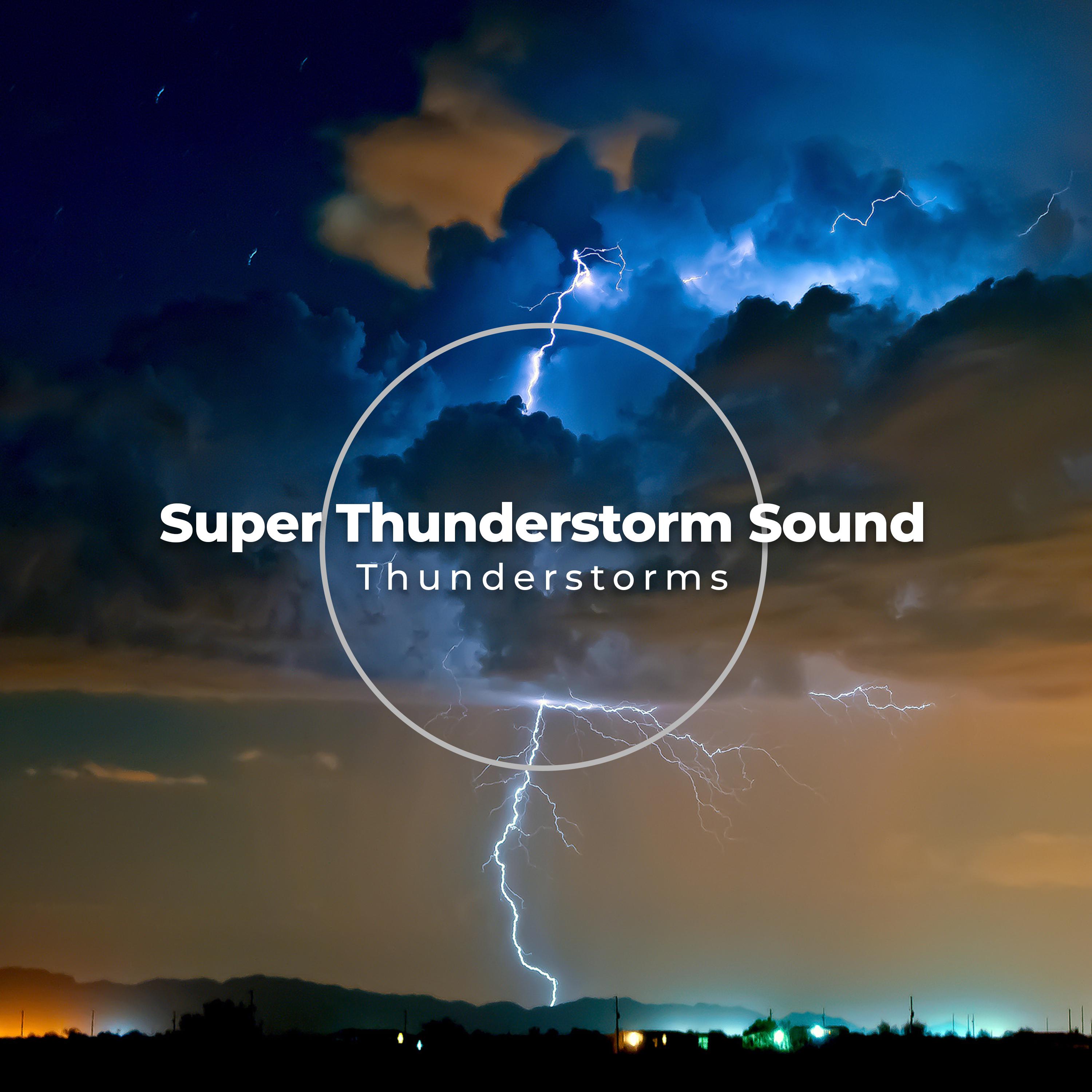 Super Thunderstorm Sound