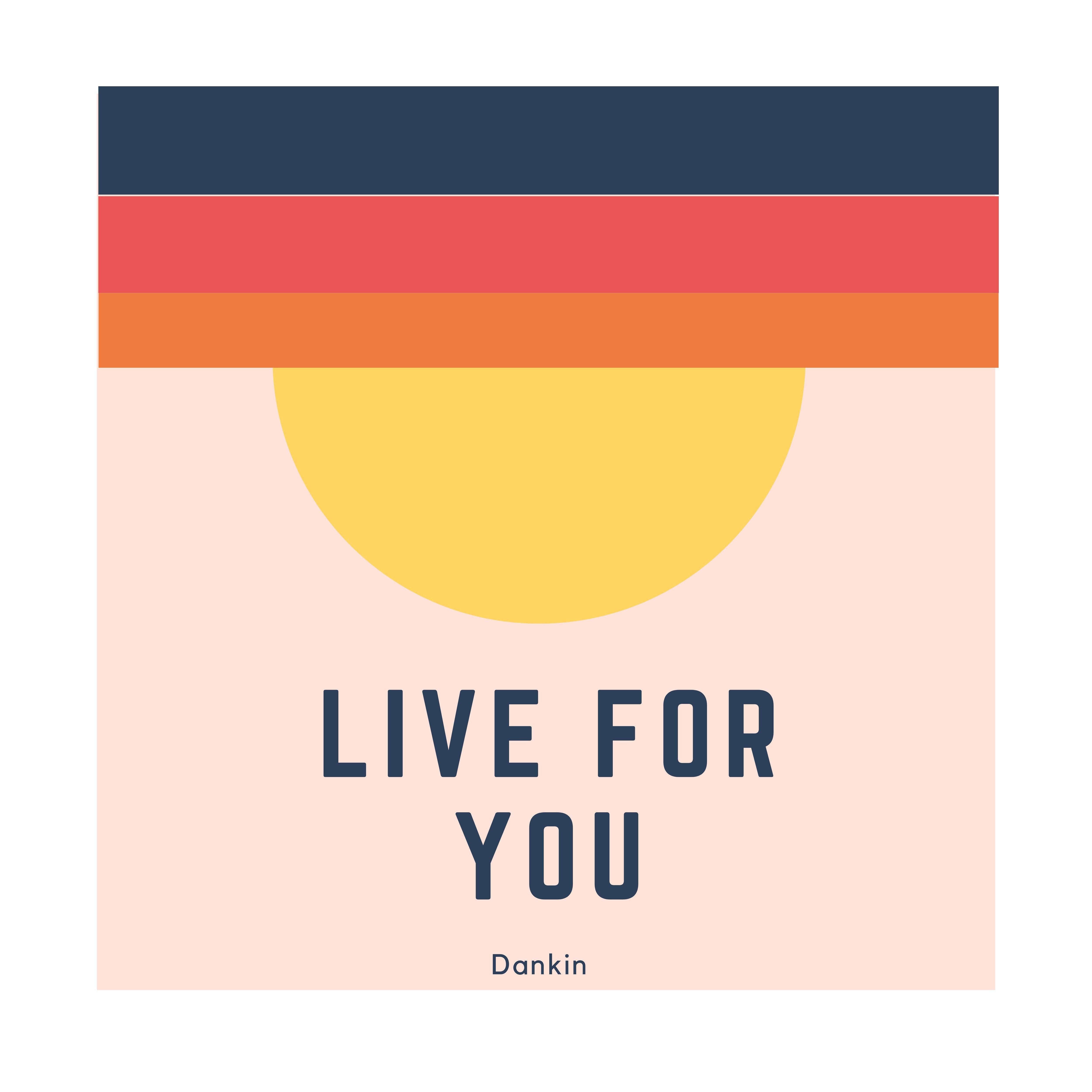 Live for You