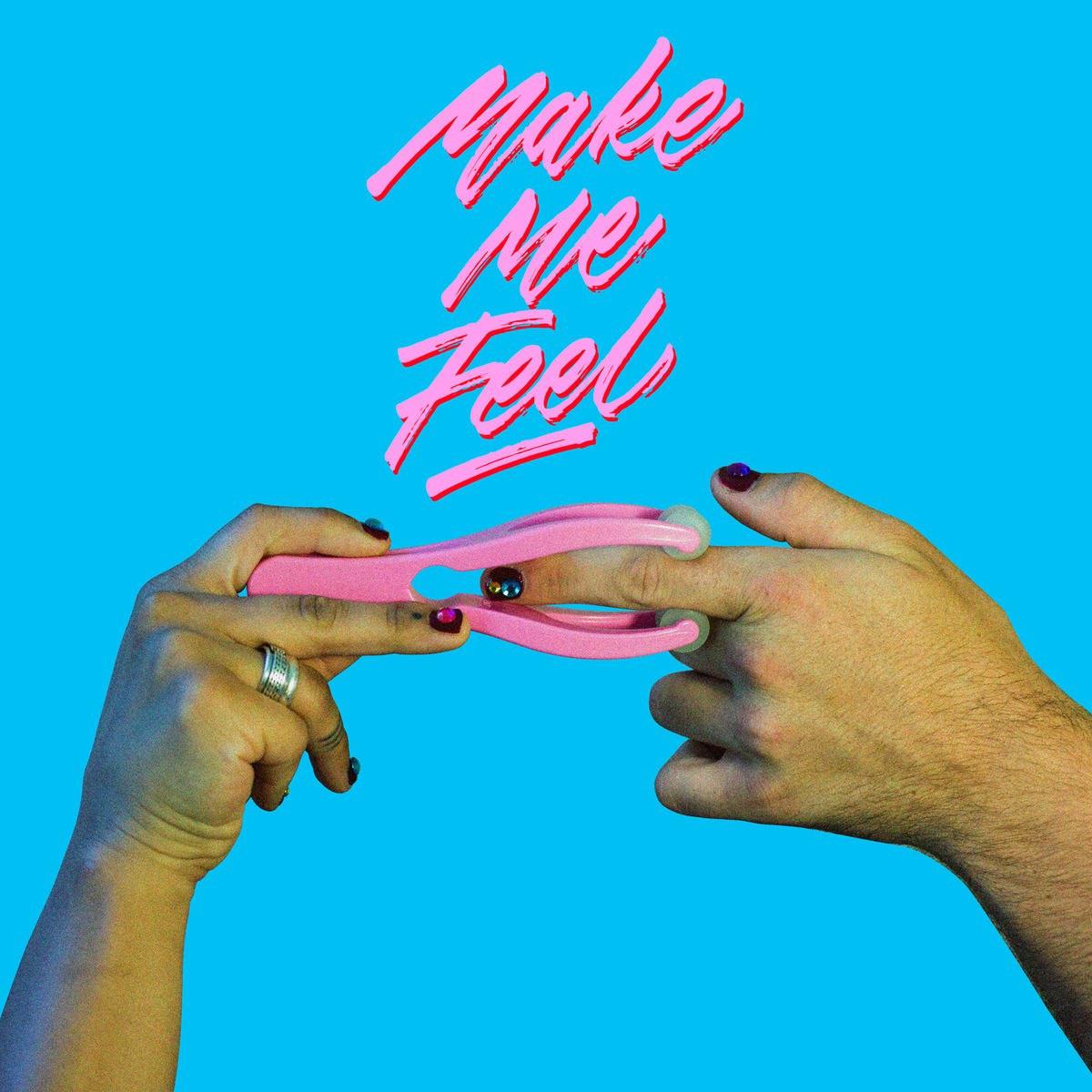 Make Me Feel