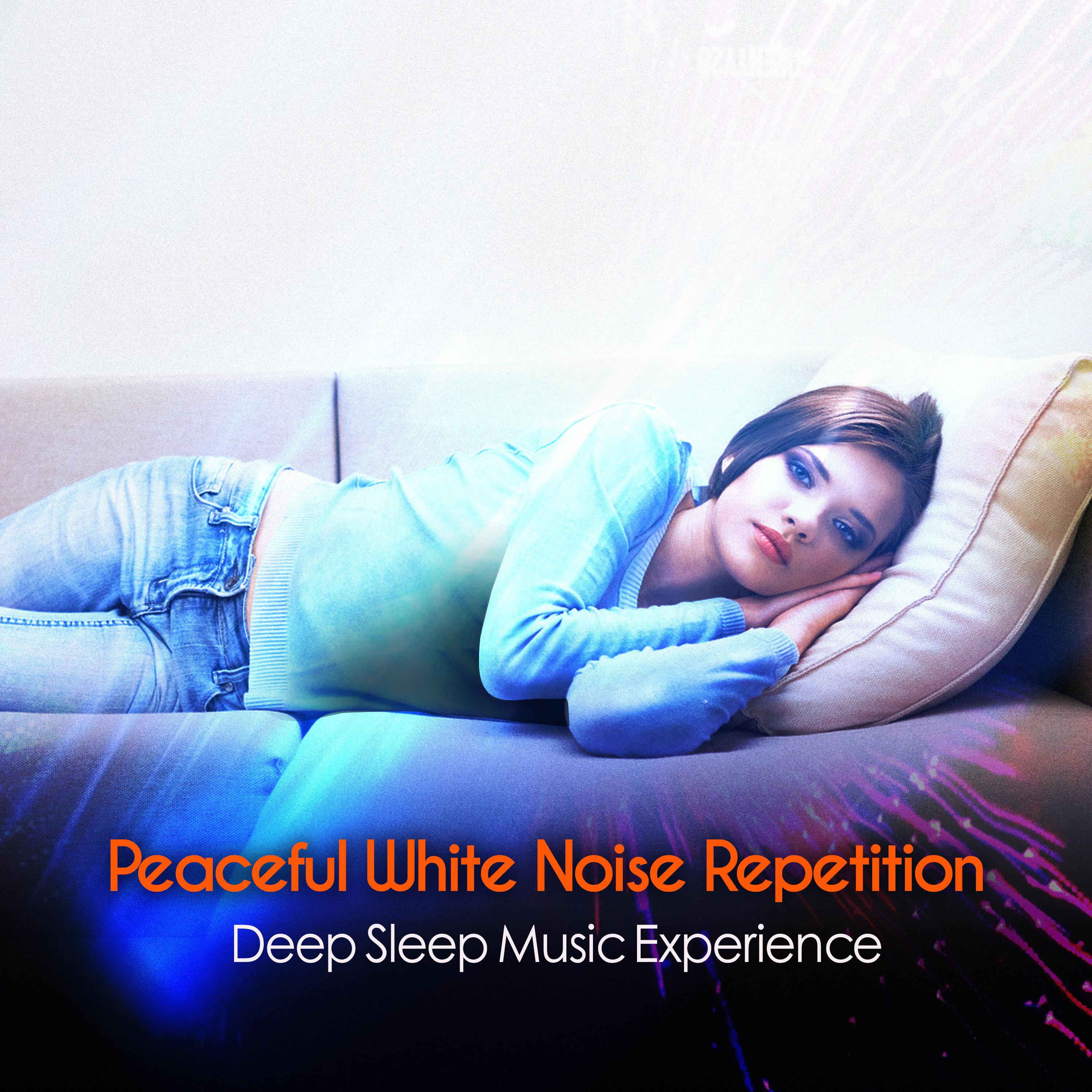 Peaceful White Noise Repetition