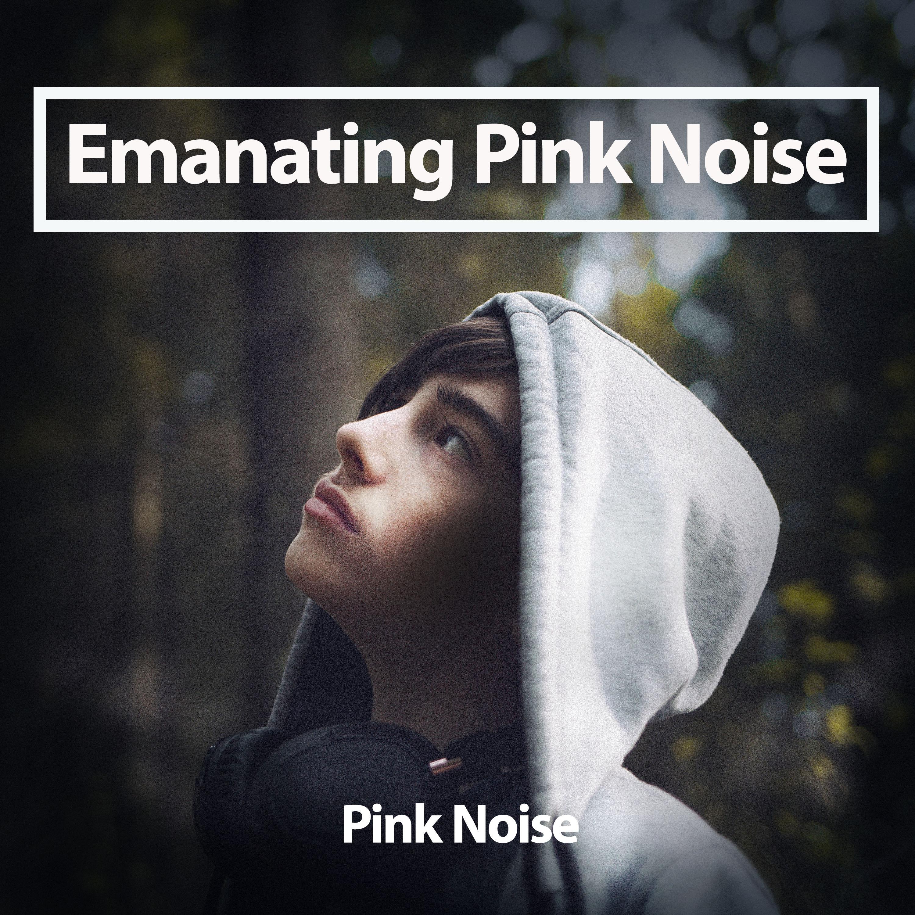 Emanating Pink Noise