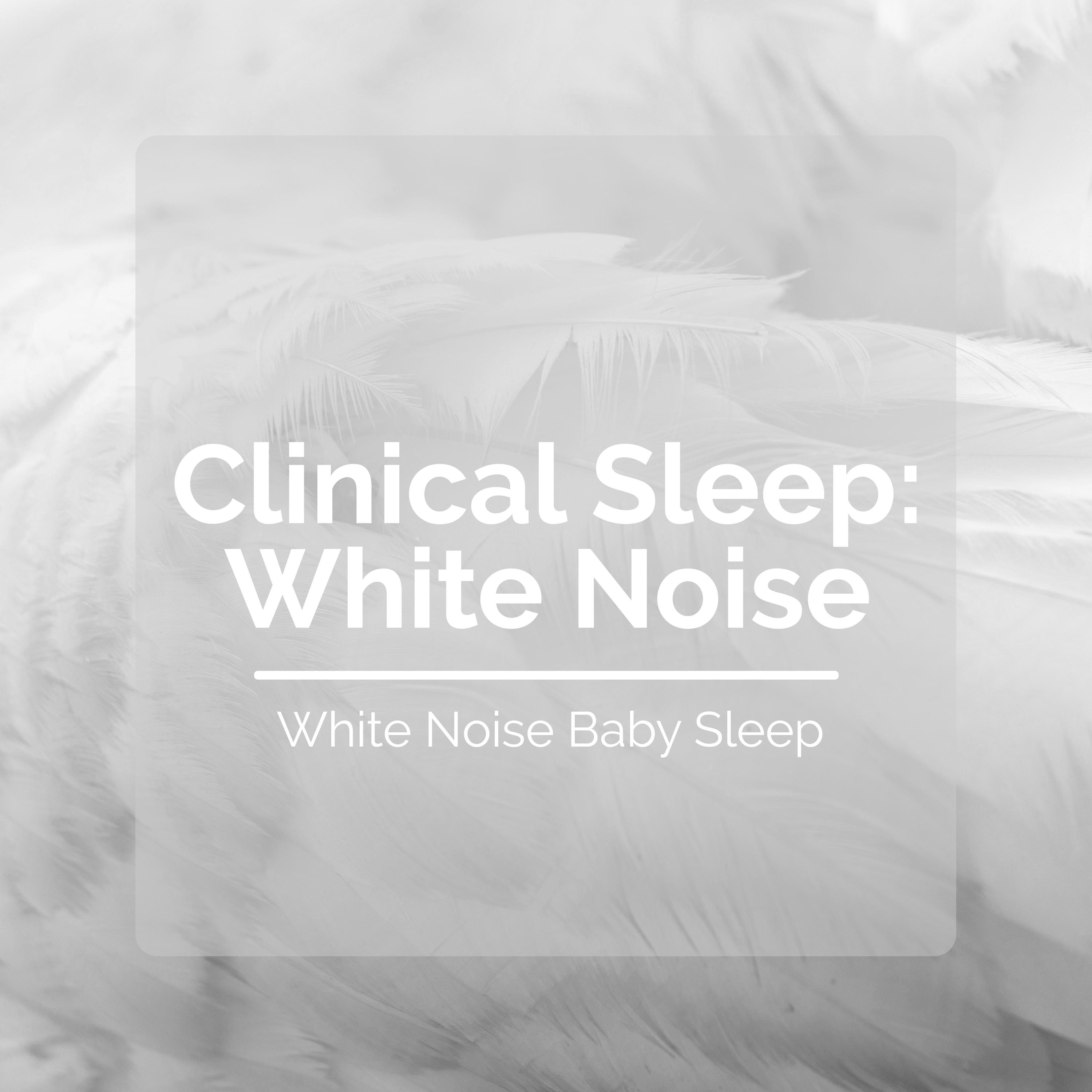 Clinical Sleep: White Noise