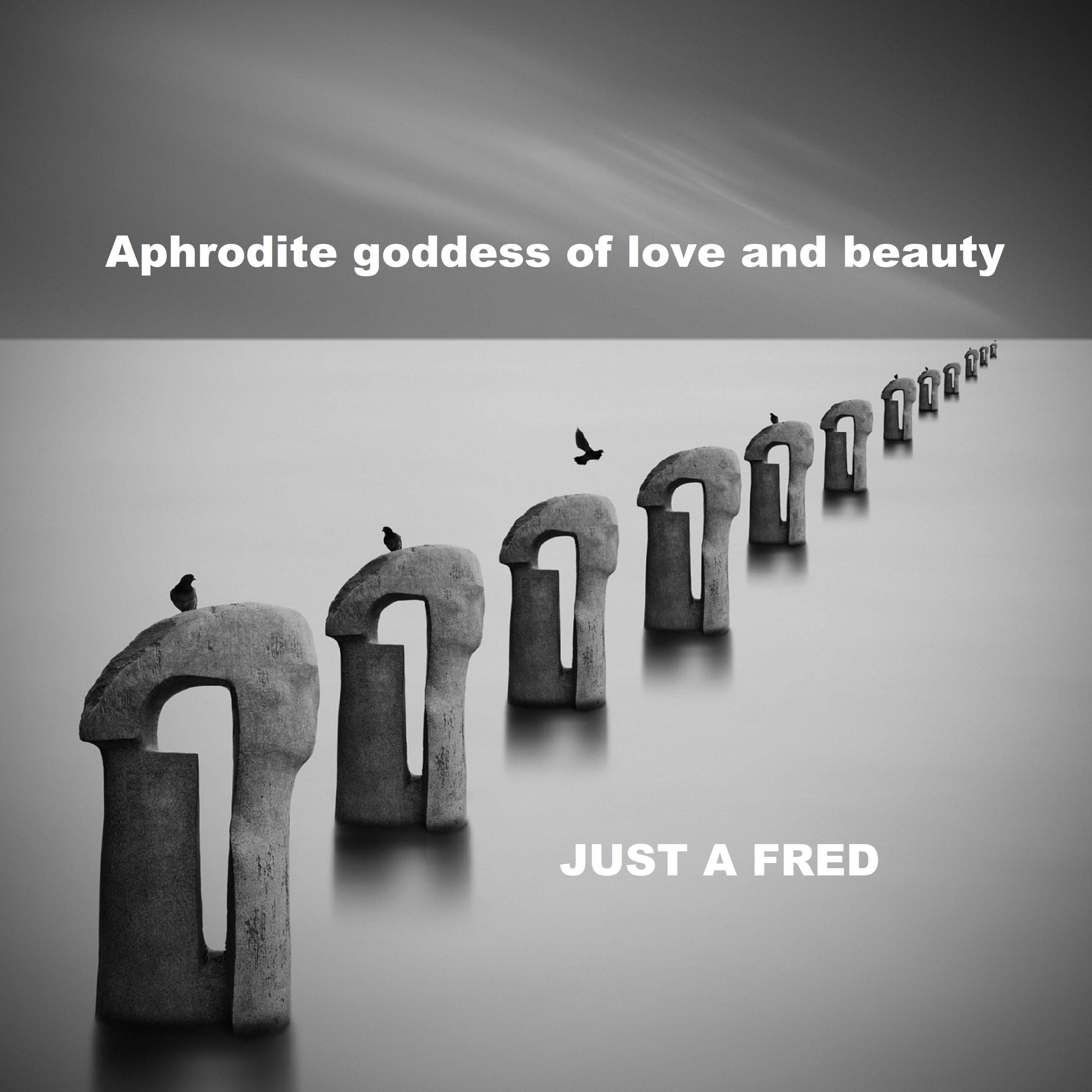 Aphrodite Goddess of Love and Beauty