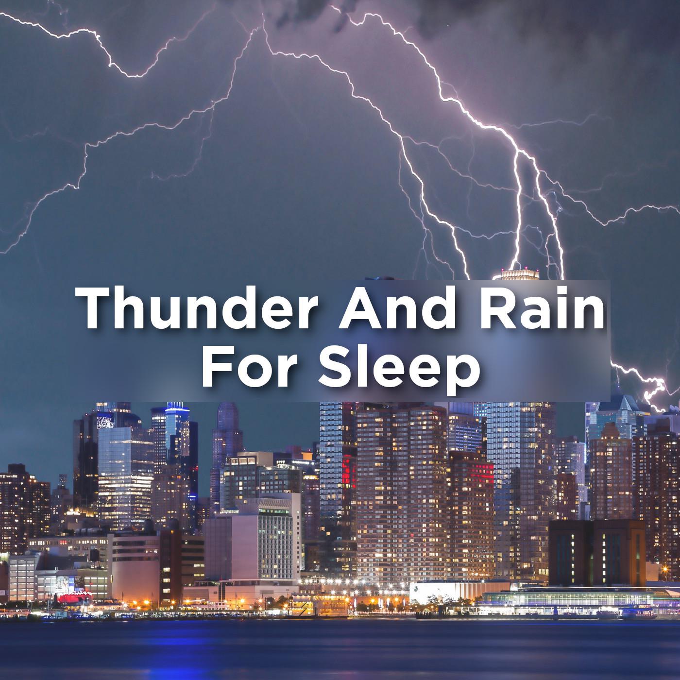 Thunder And Rain For Sleep