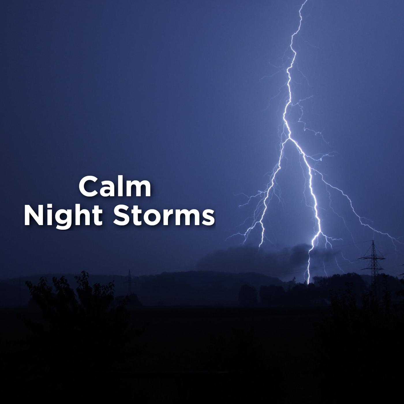 Calm Night Storms