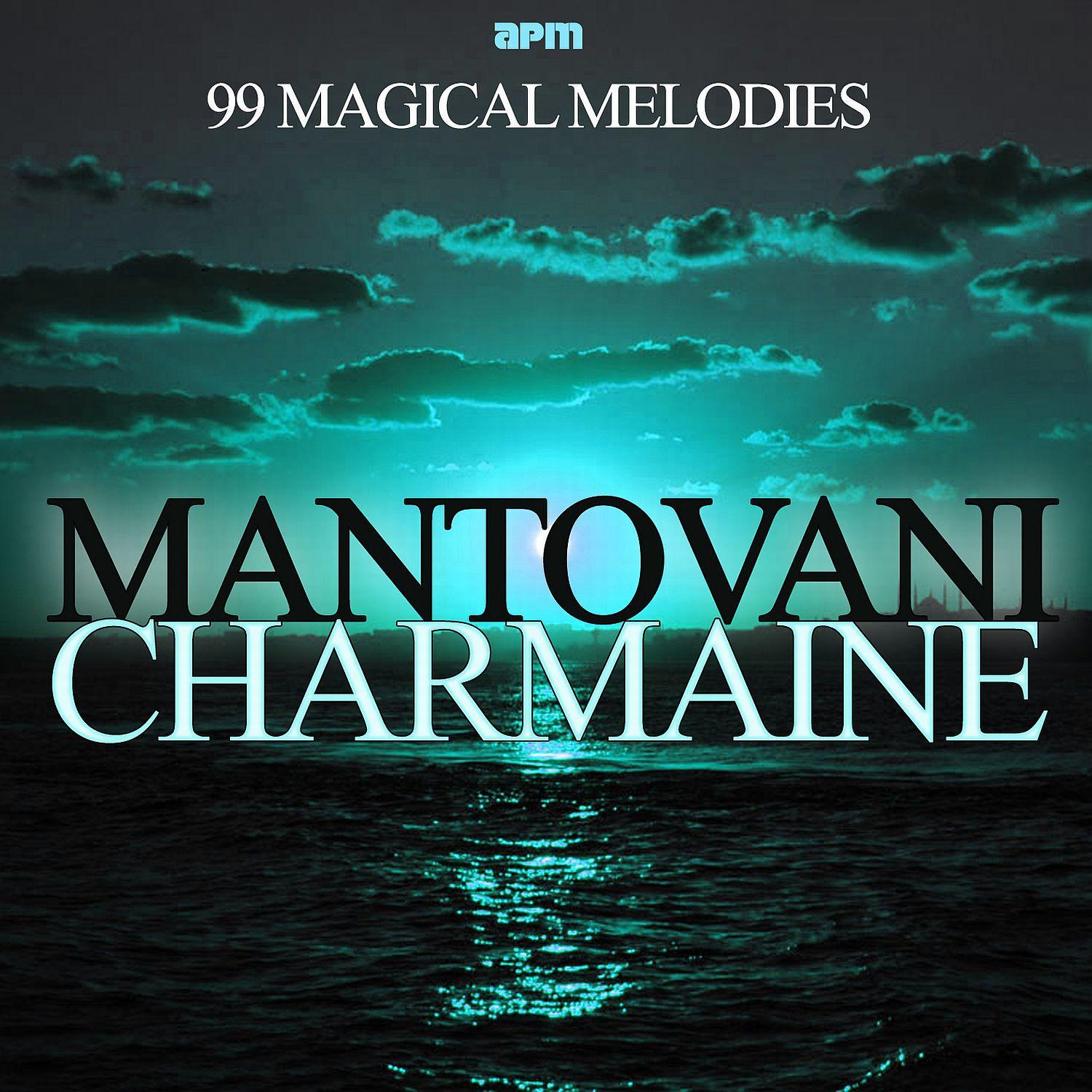 Charmaine - 99 Magical Melodies