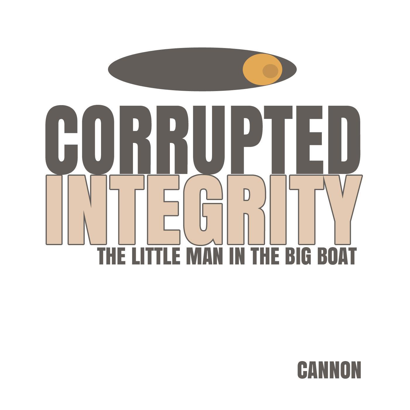 Corrupted Integrity: The Little Man in the Big Boat