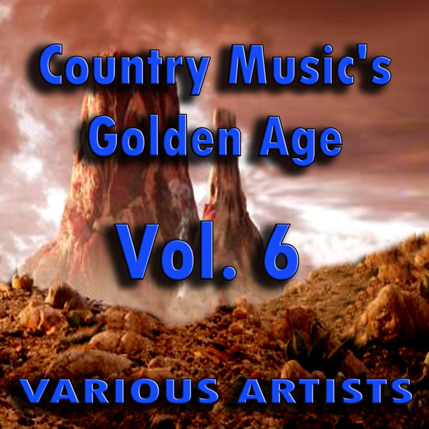 Country Music's Golden Age, Vol. 6