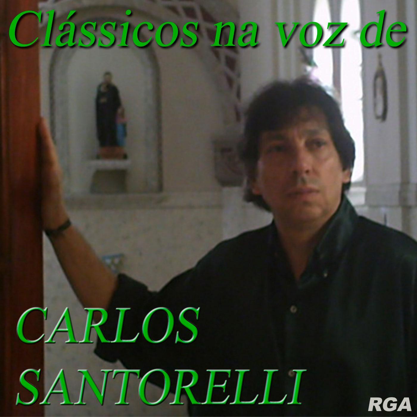 Clássicos Na Voz de Carlos Santorelli