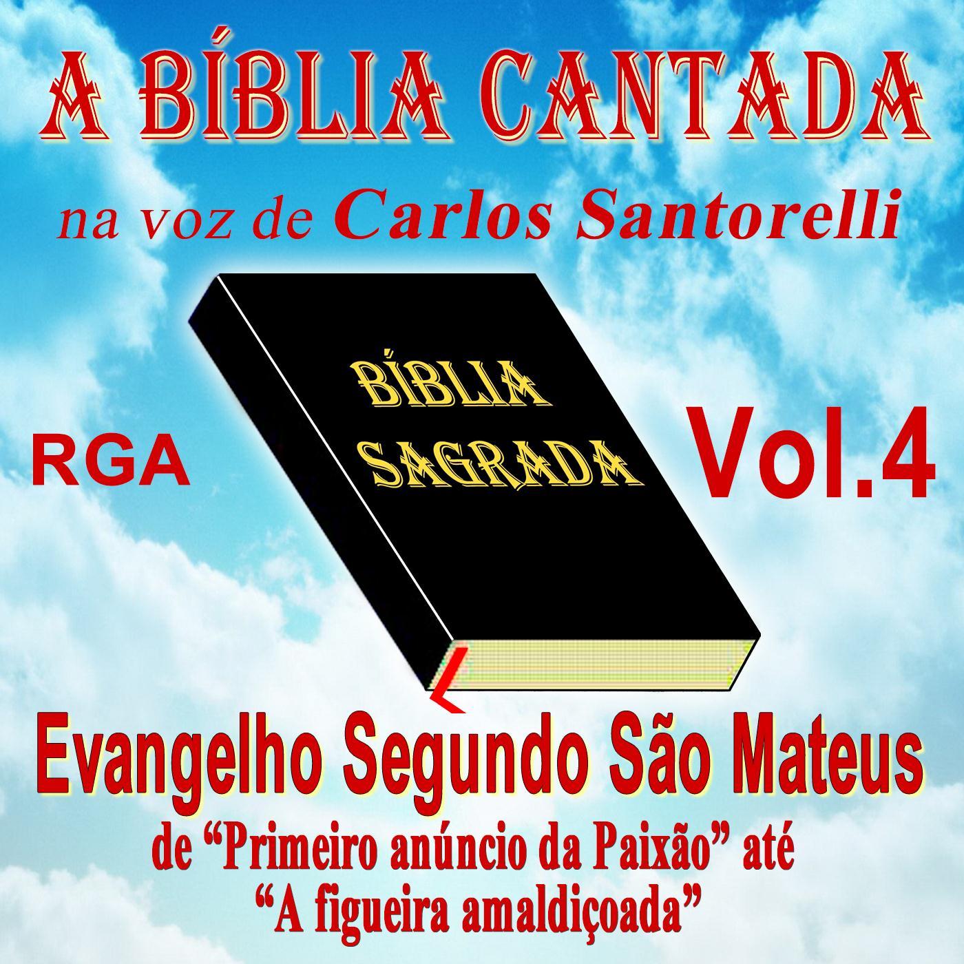 A Bíblia Cantada Na Voz de Carlos Santorelli, Vol. 4