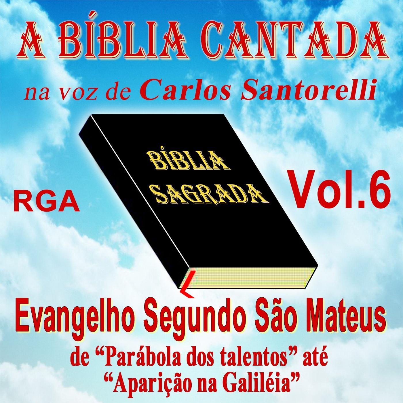 A Bíblia Cantada Na Voz de Carlos Santorelli, Vol. 6