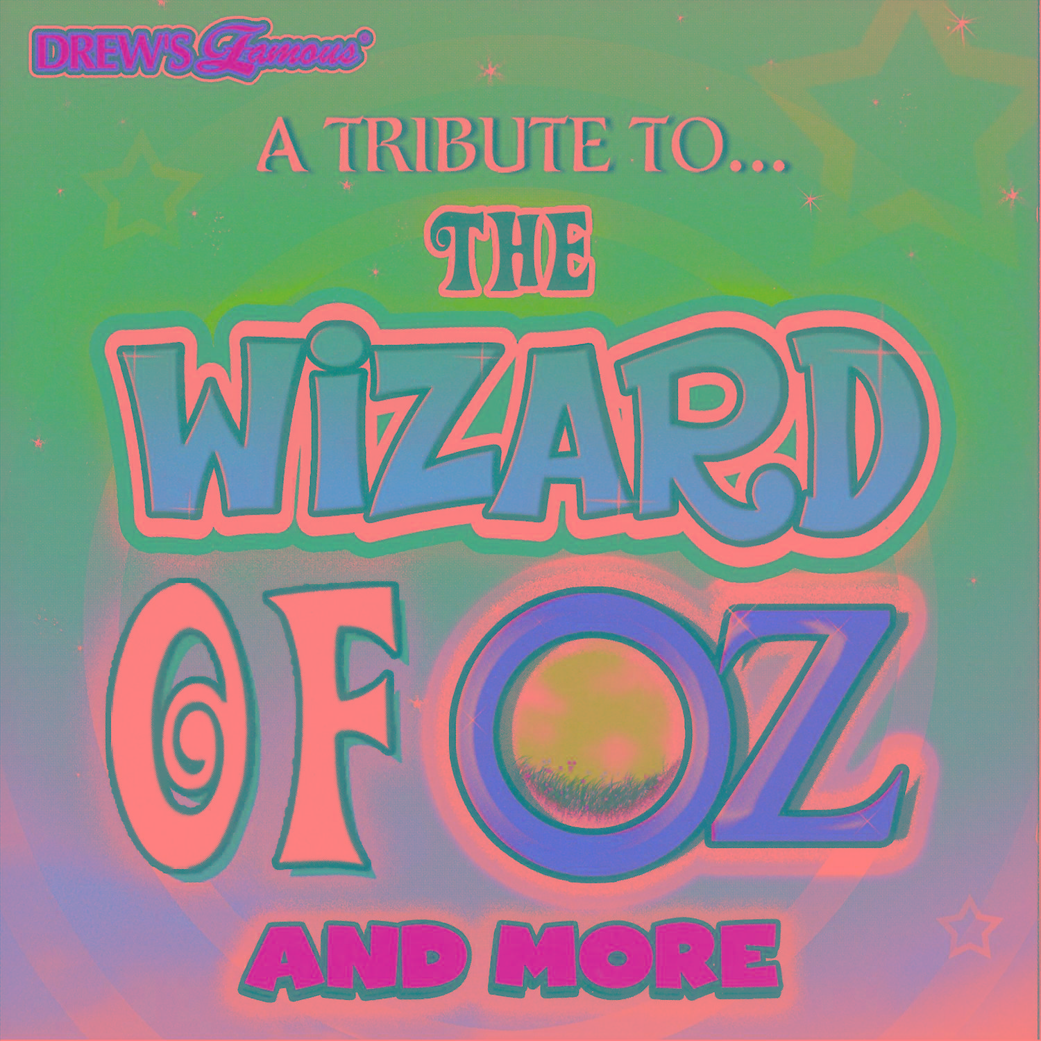 A Tribute To... The Wizard Of Oz And More