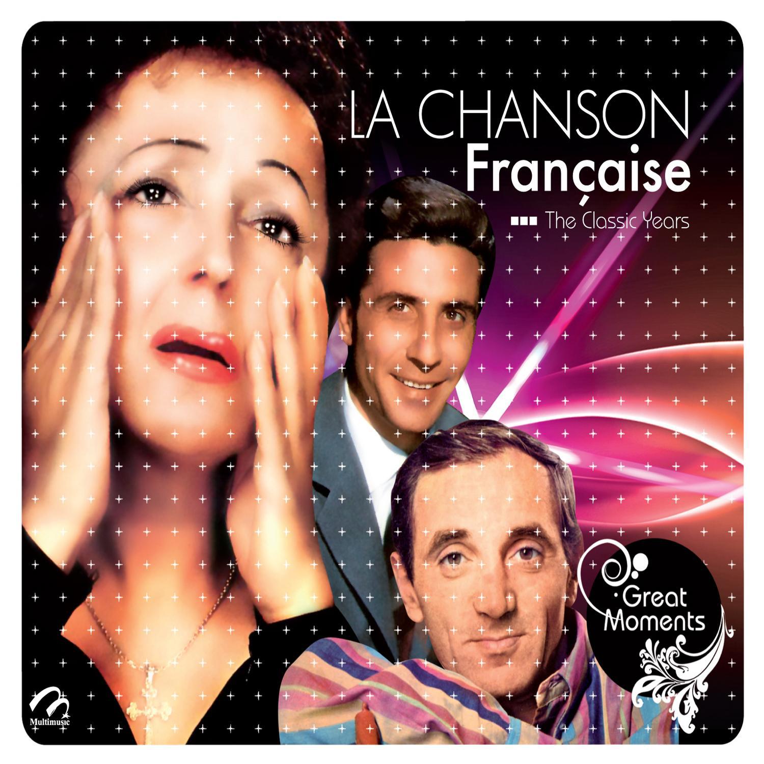 La Chanson Francaise The Classic Years