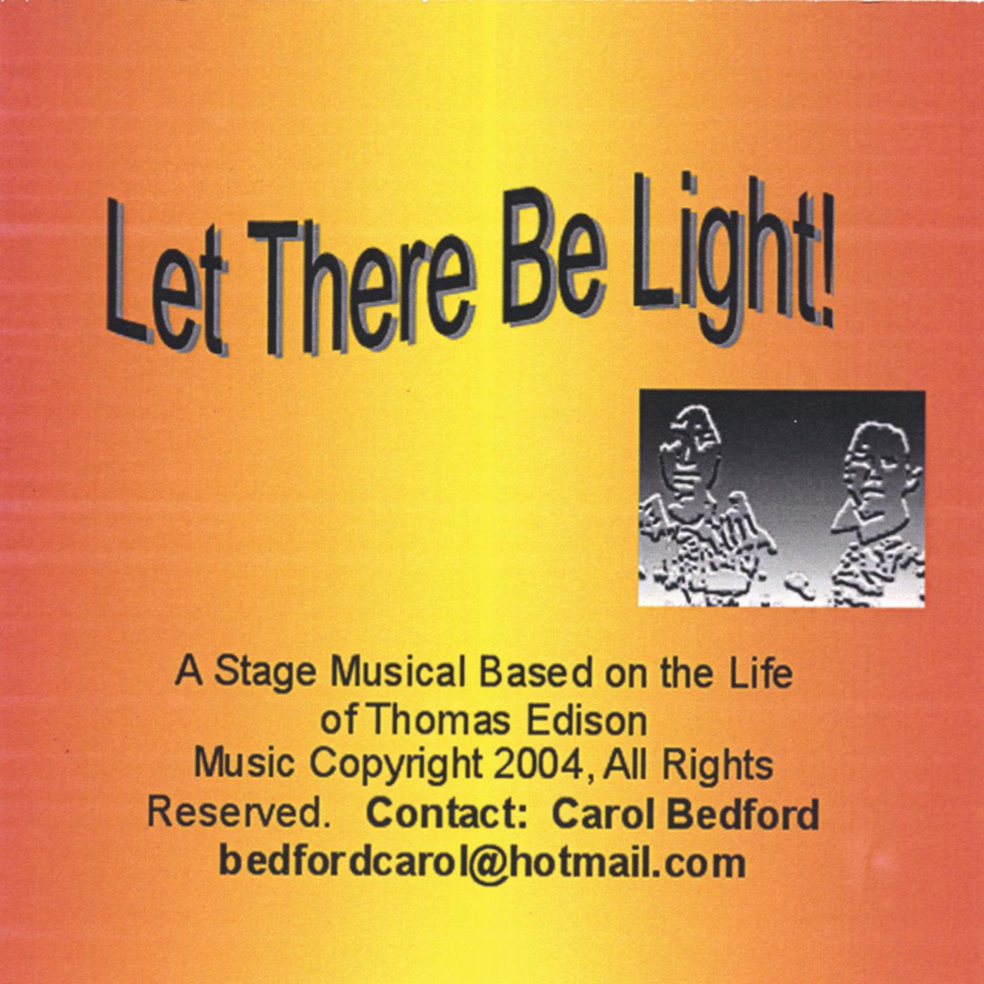 Let There Be Light - From the Stage Musical Based on the Life of Thomas Edison