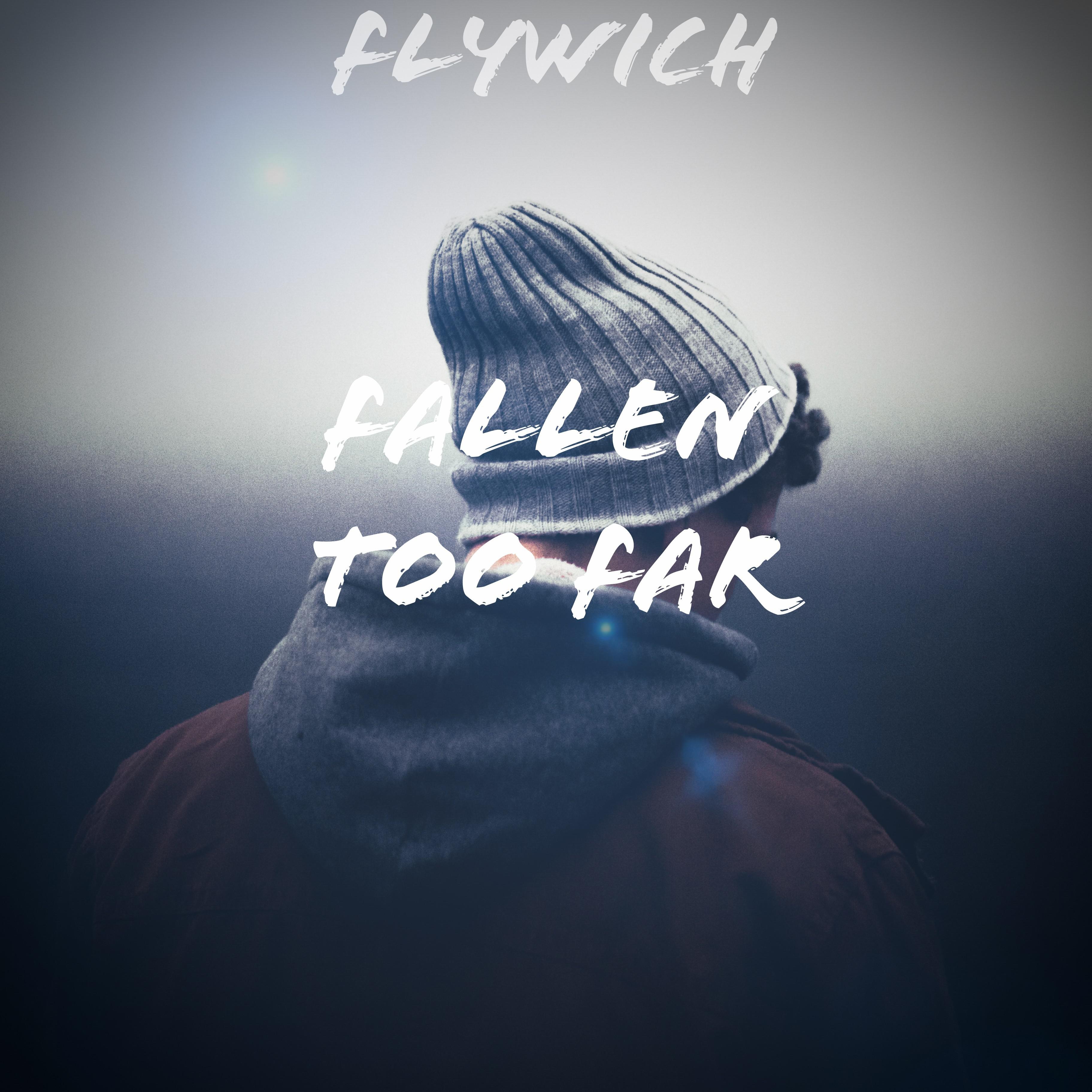 Fallen Too Far