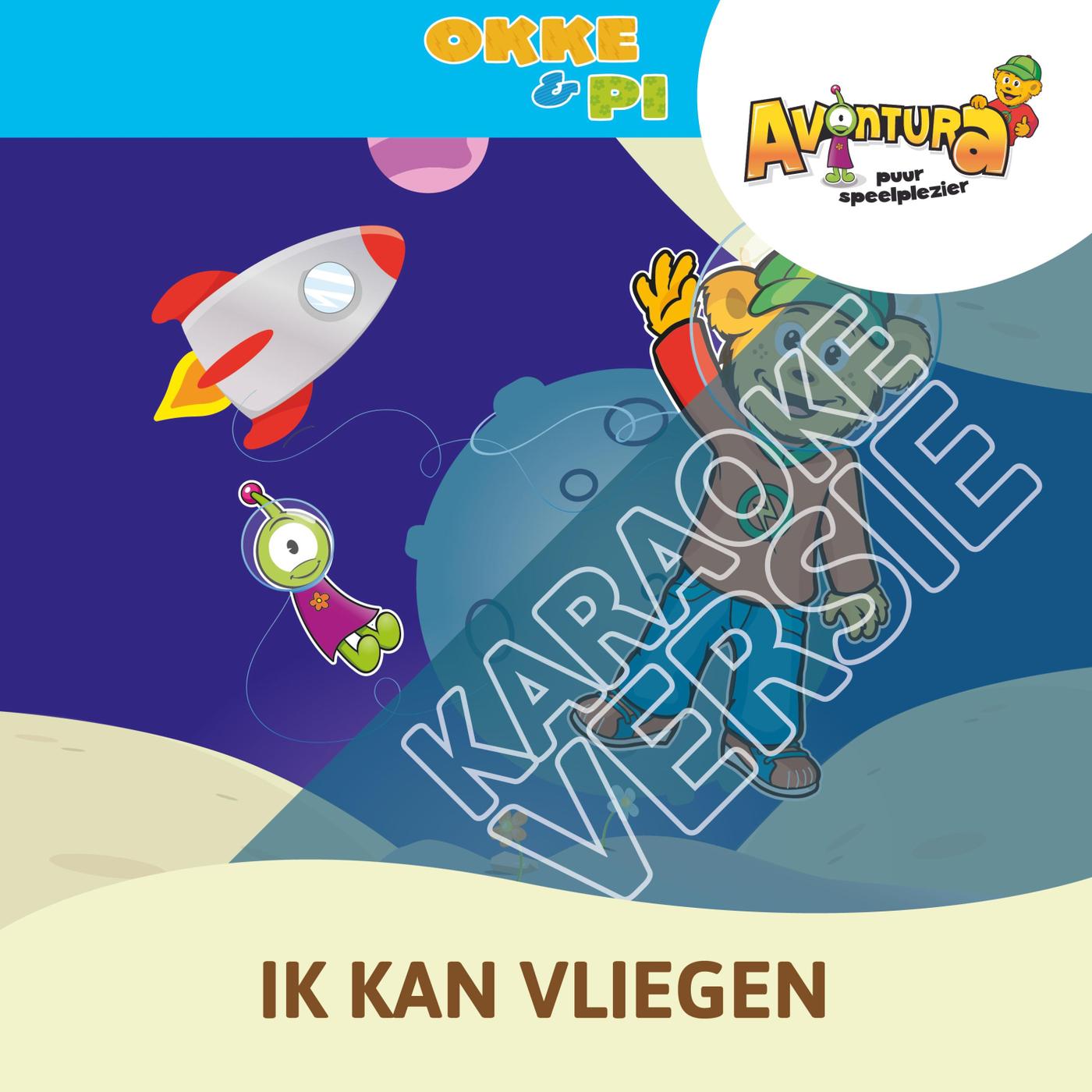 Ik Kan Vliegen (Karaoke Versie)