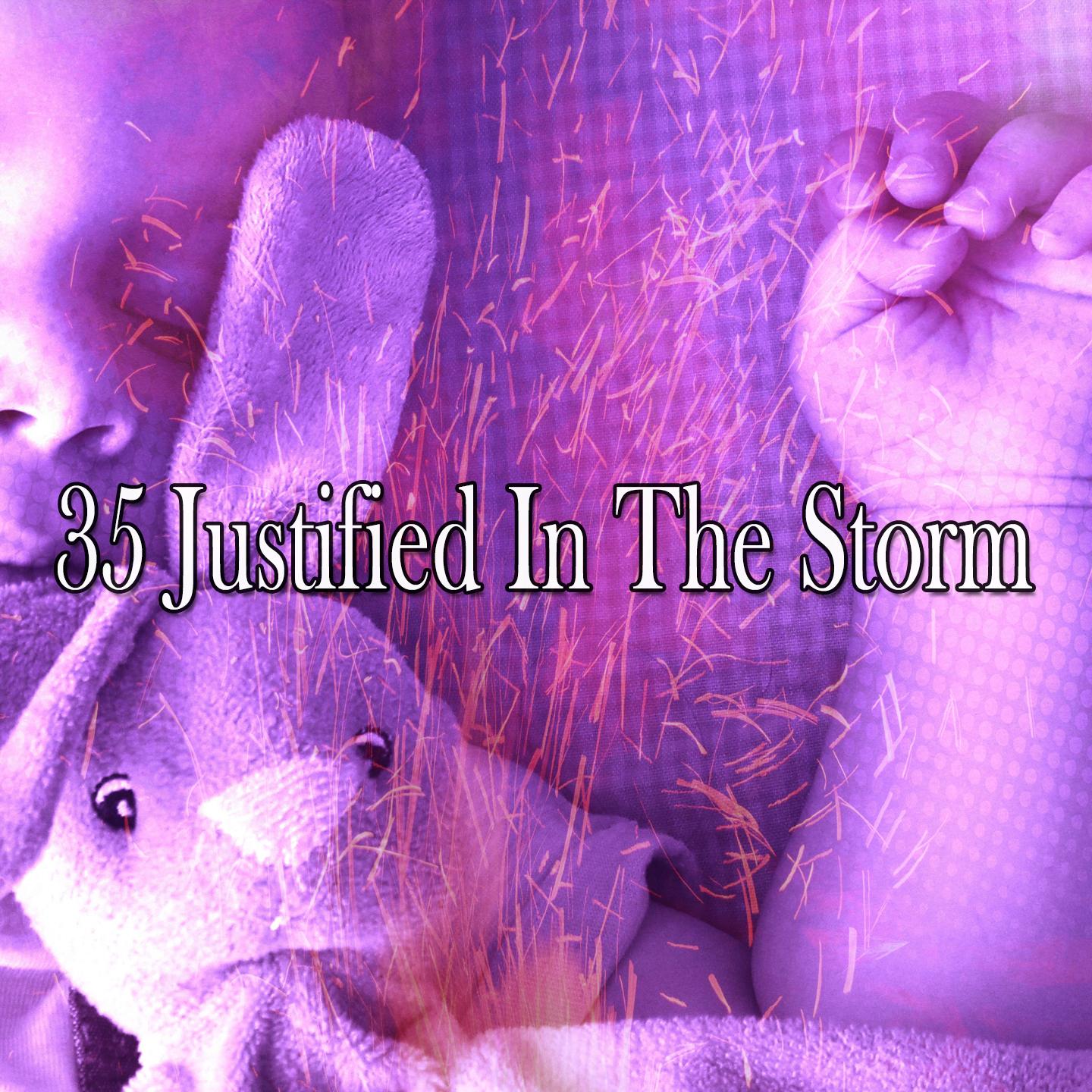 35 Justified in the Storm