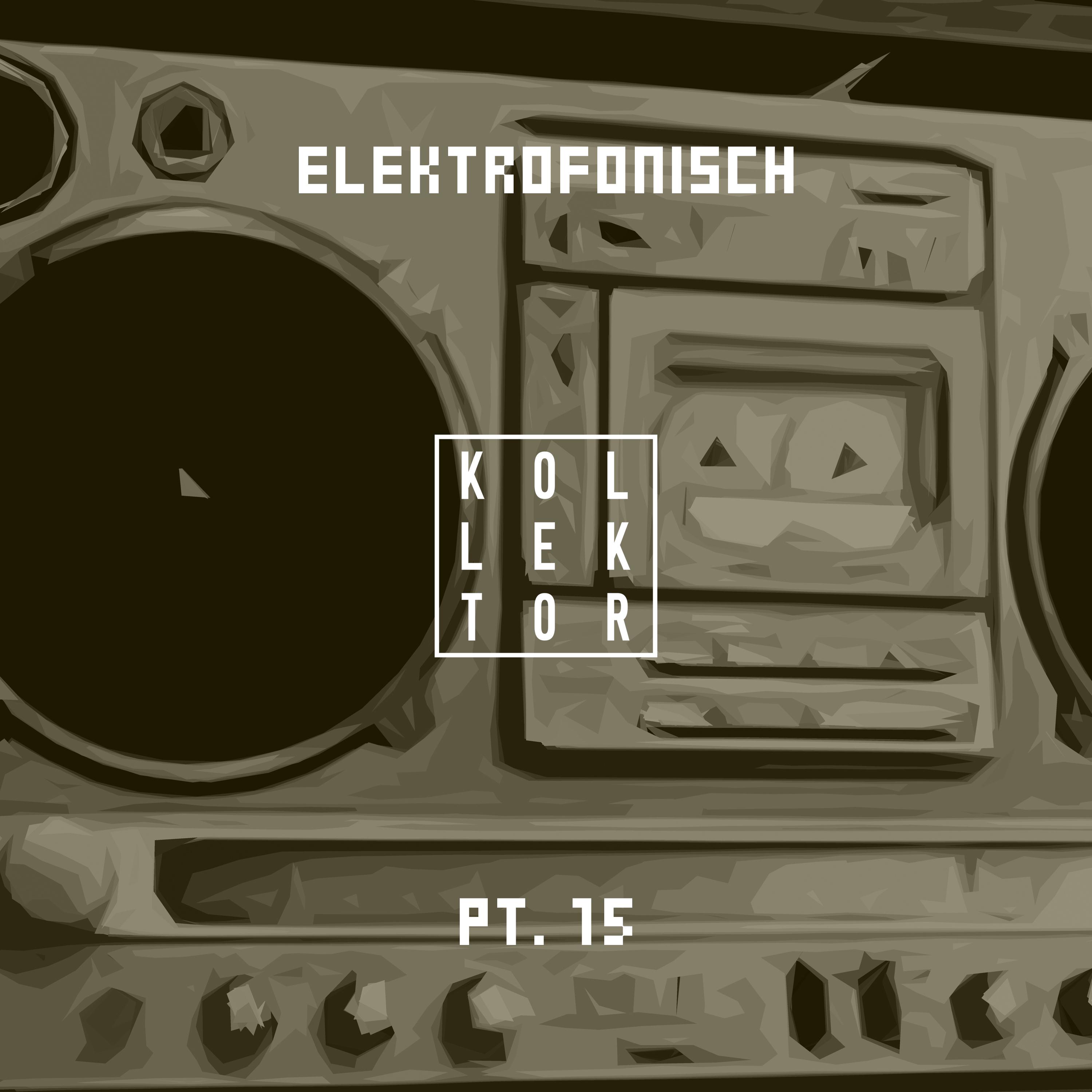 Elektrofonisch, Pt. 15