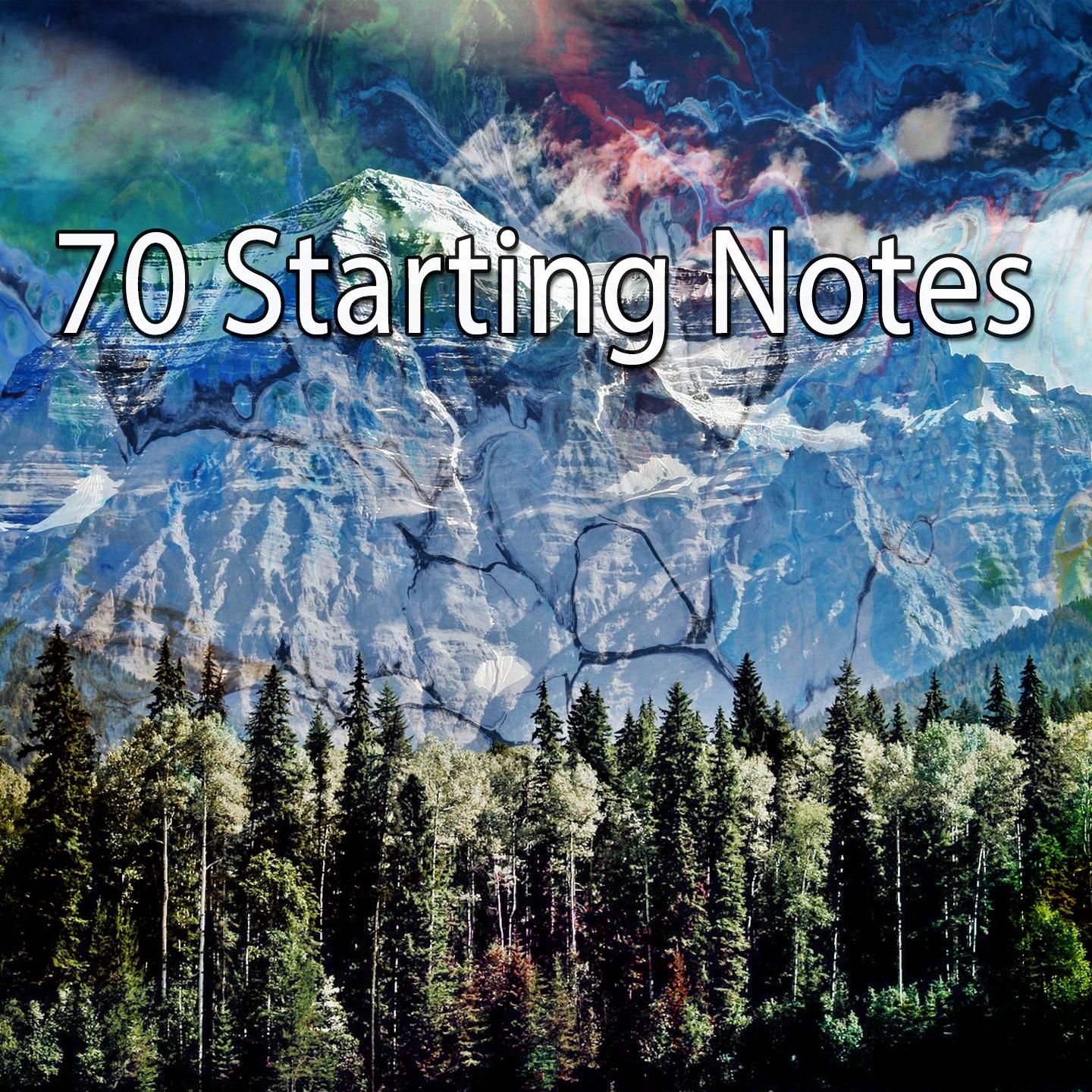 70 Starting Notes