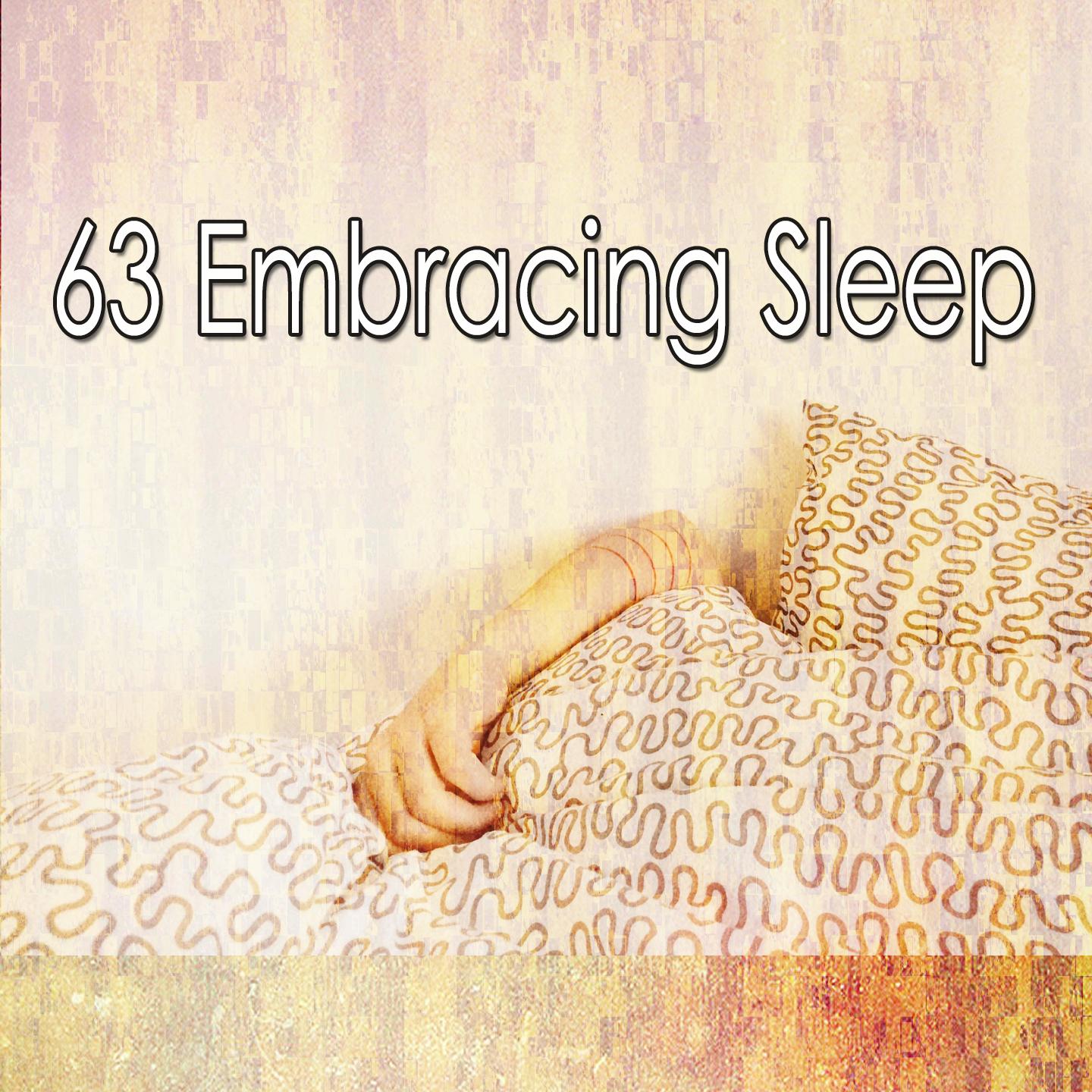 63 Embracing Sleep