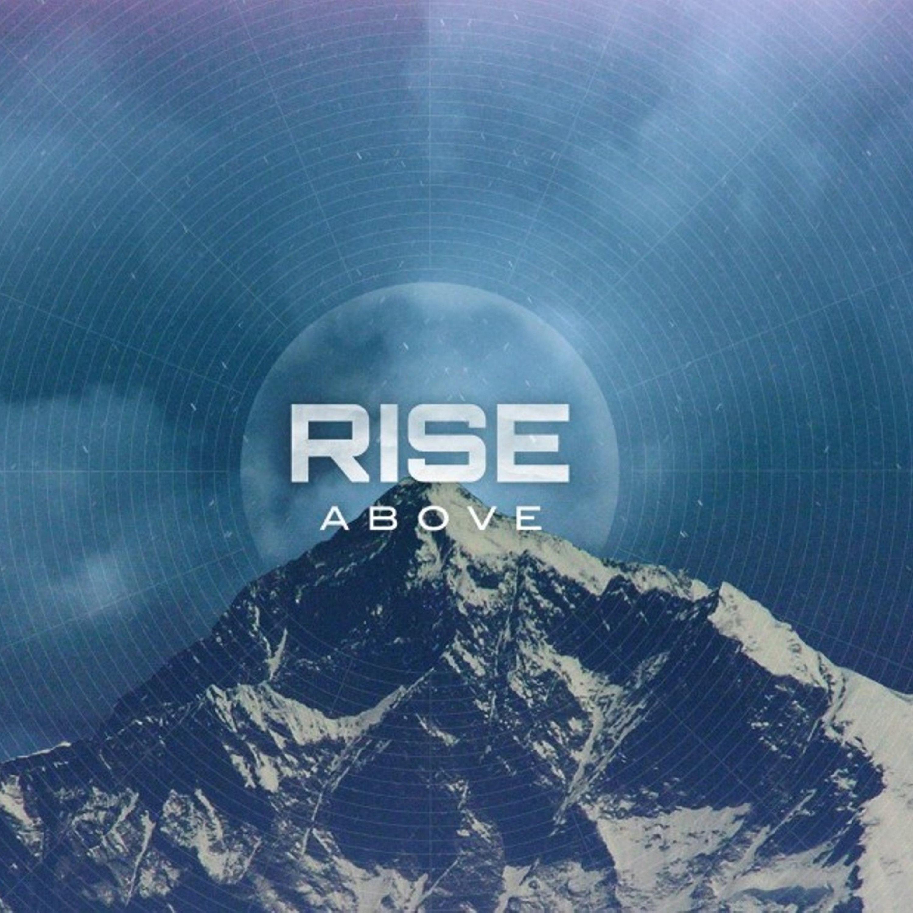 Rise Above