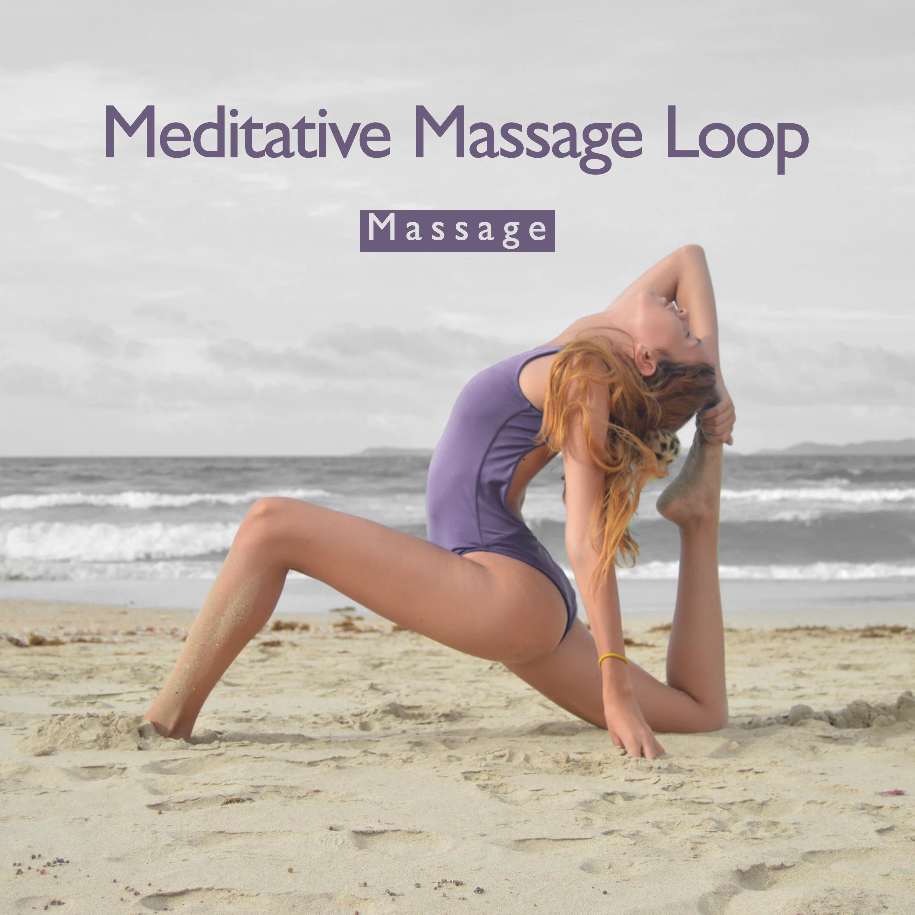 Meditative Massage Loop