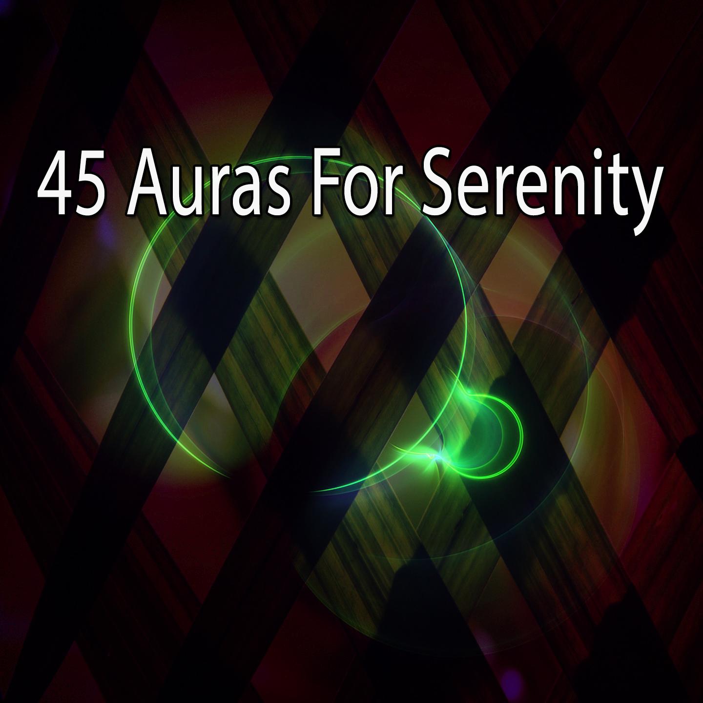 45 Auras for Serenity