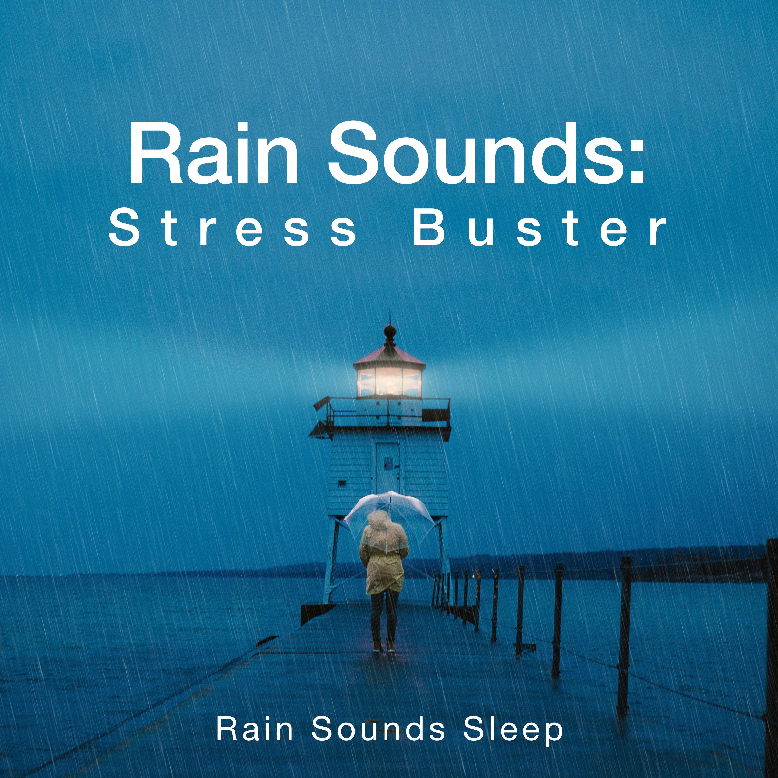 Rain Sounds: Stress Buster