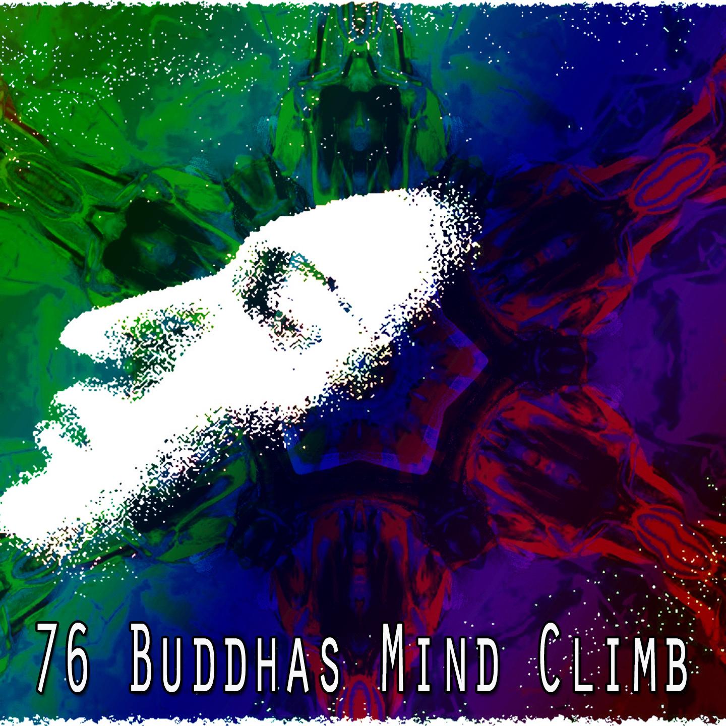 76 Buddhas Mind Climb