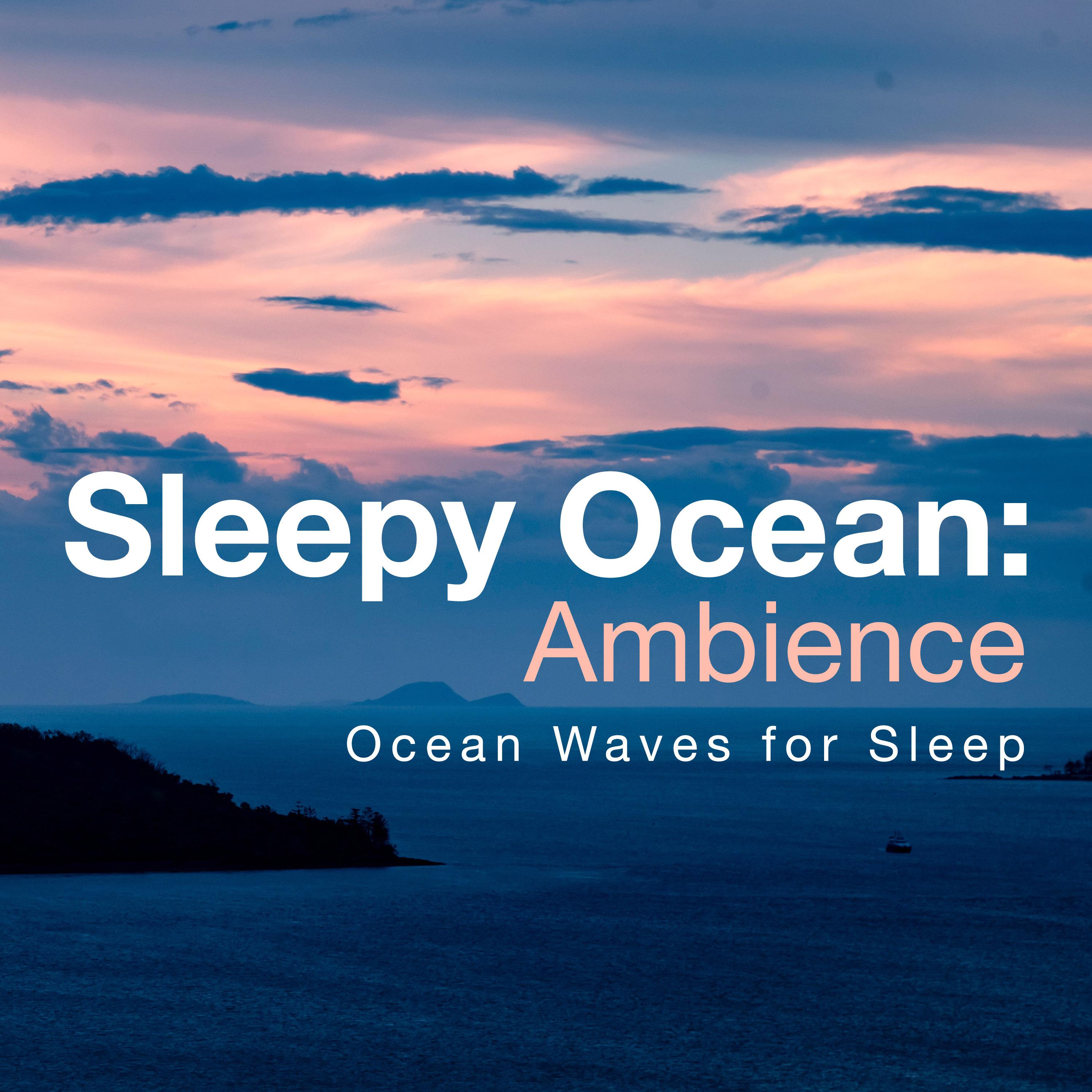 Sleepy Ocean: Ambience