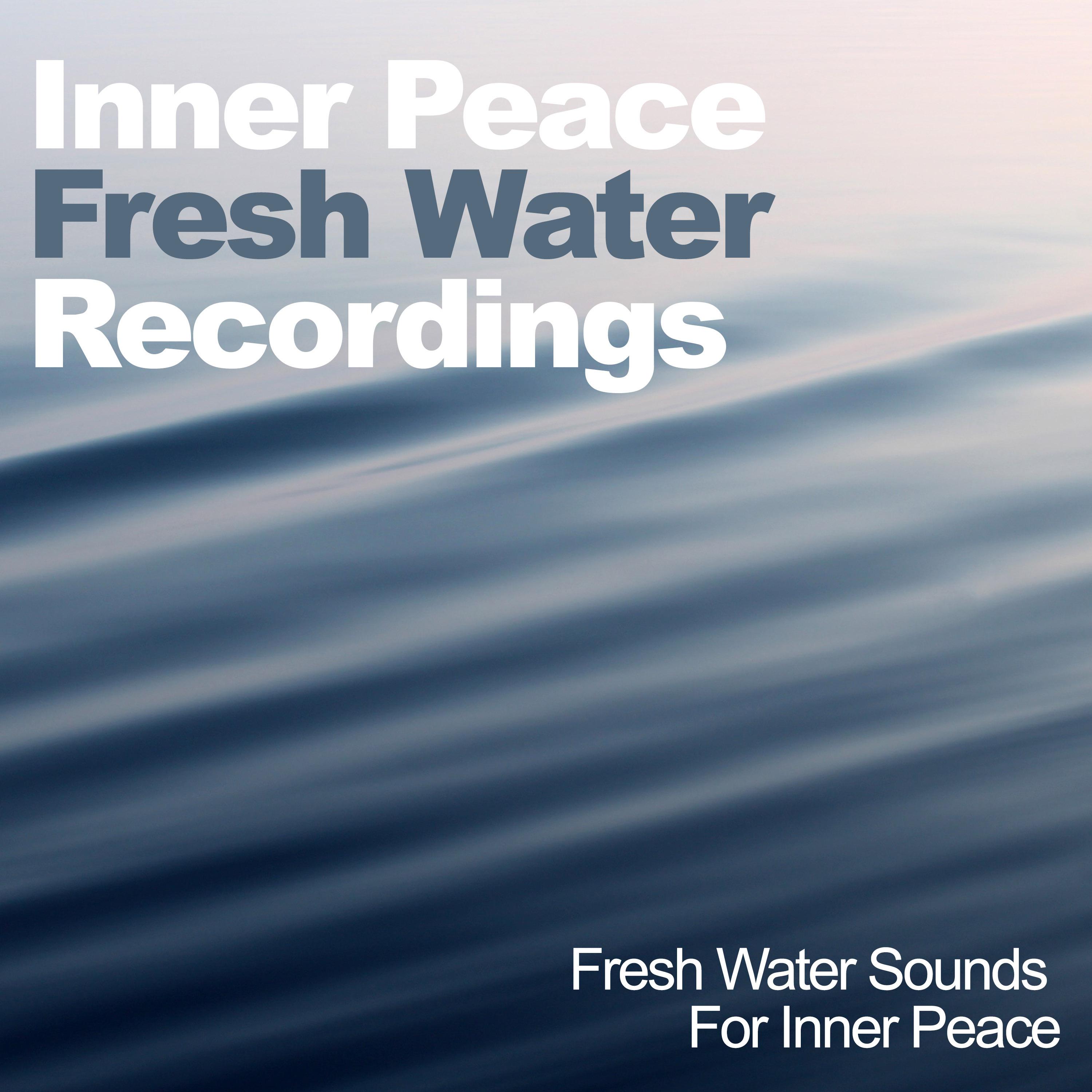 Inner Peace Fresh Water Recordings