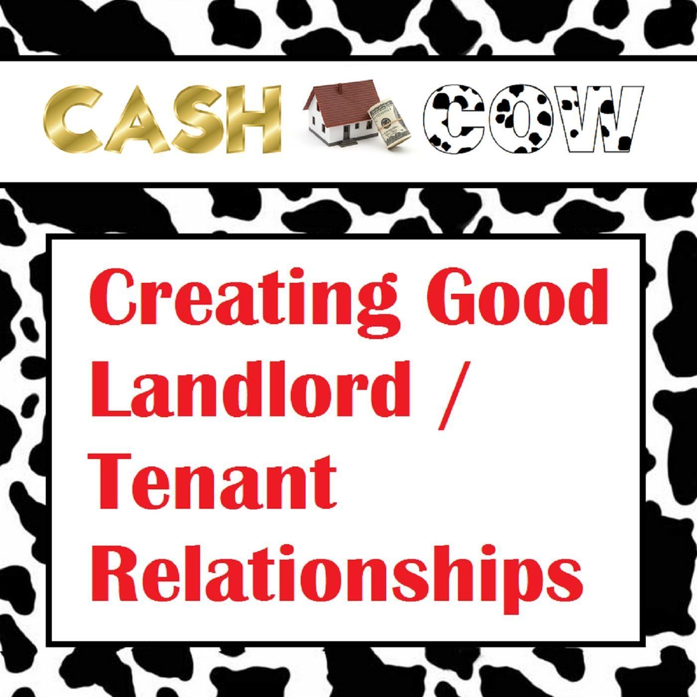 Creating Good Landlord / Tenant Relationships