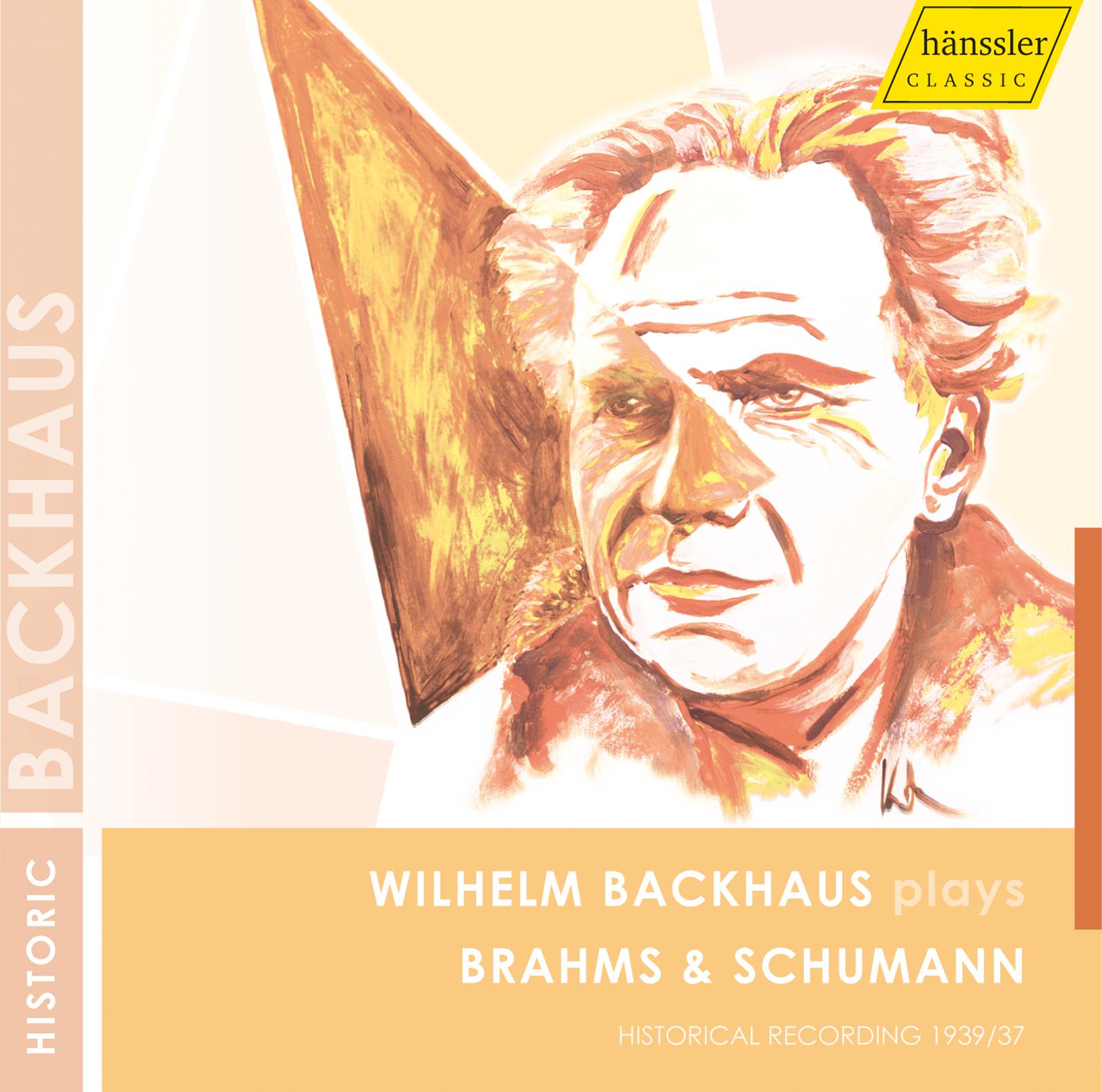 Brahms: Piano Concerto No. 2 in B-Flat Major, Op. 83 - Schumann: Fantasie in C Major, Op. 17 (Recorded 1937 & 1939)