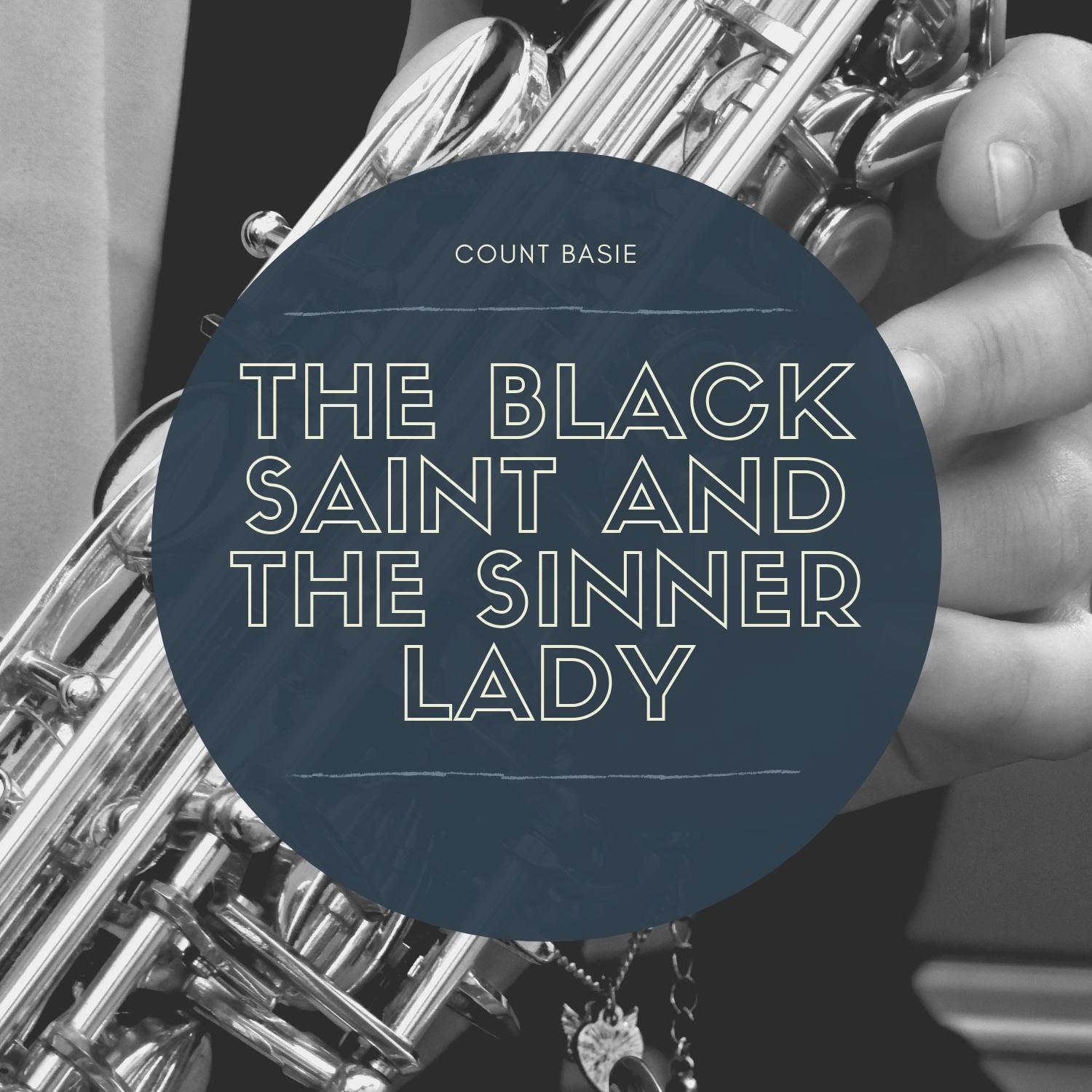 The Black Saint and the Sinner Lady