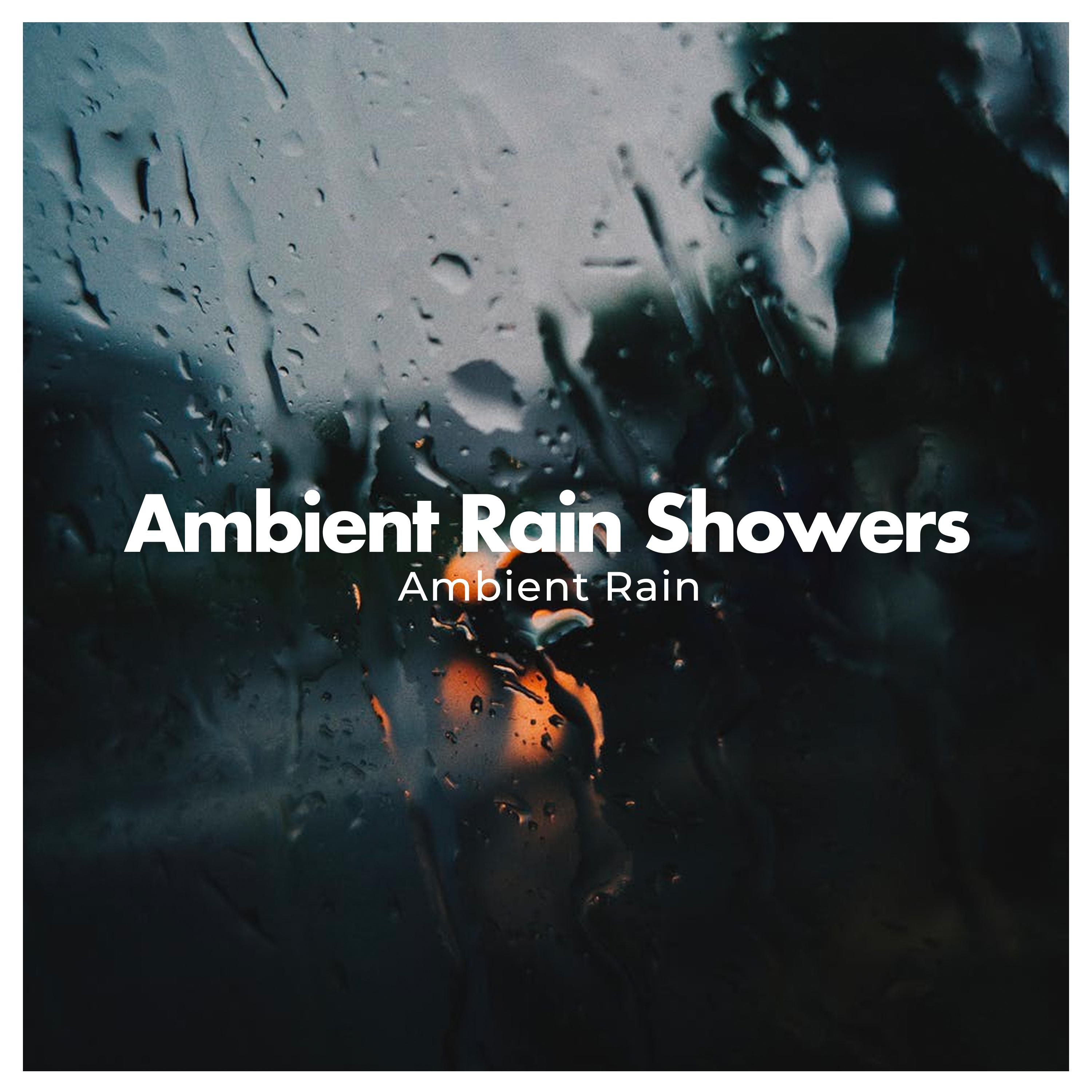 Ambient Rain Showers