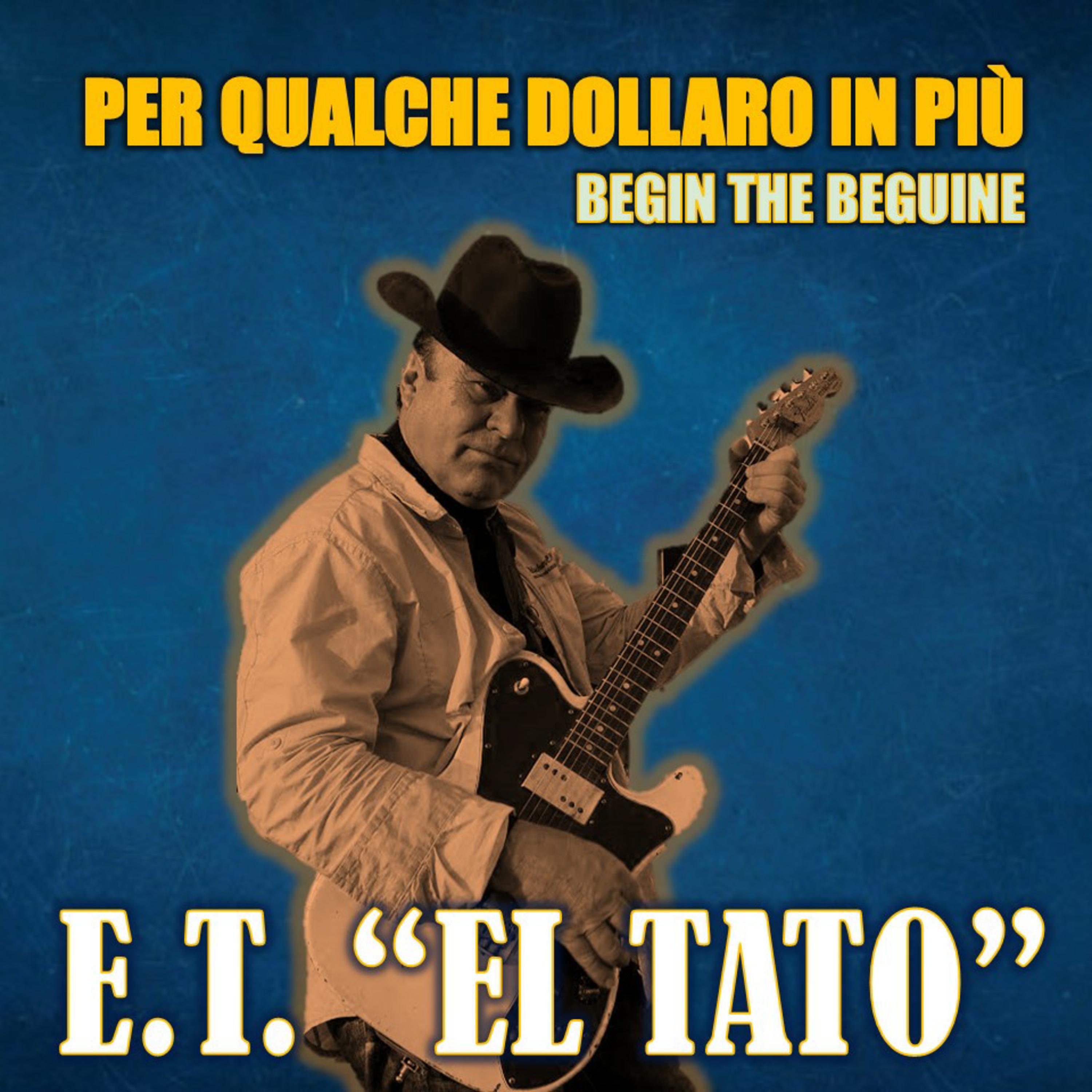 Per Qualche Dollaro in Più & Begin the Beguine