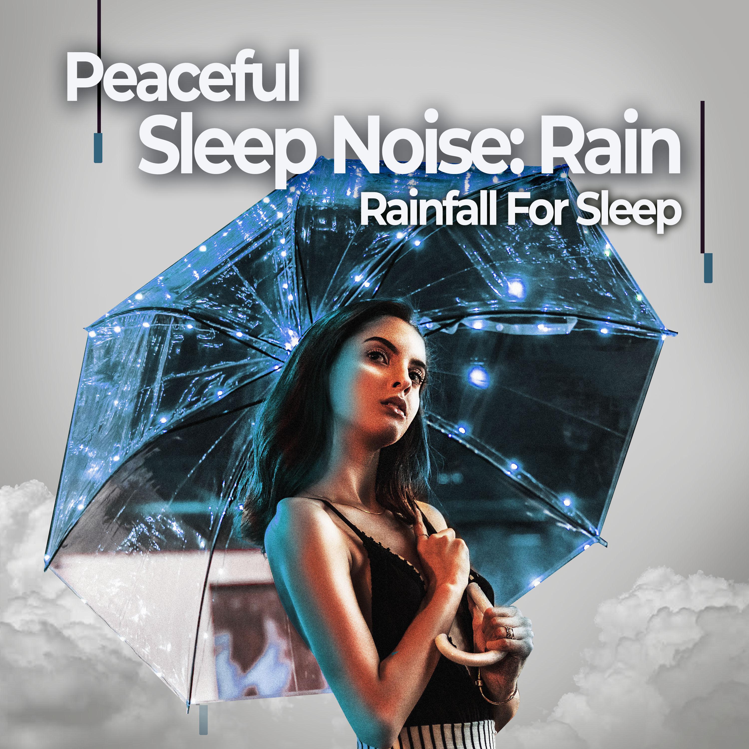 Peaceful Sleep Noise: Rain