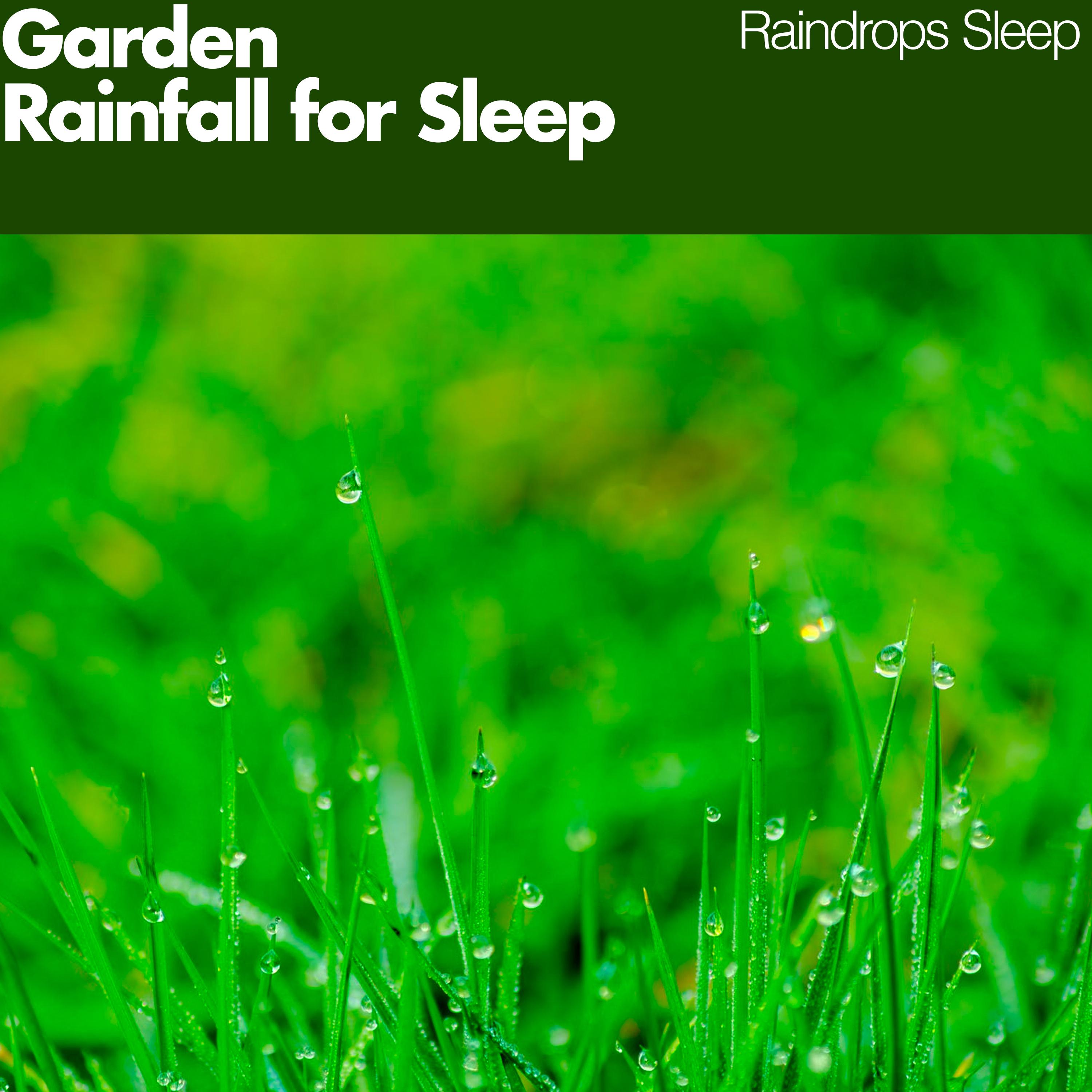 Garden Rainfall for Sleep