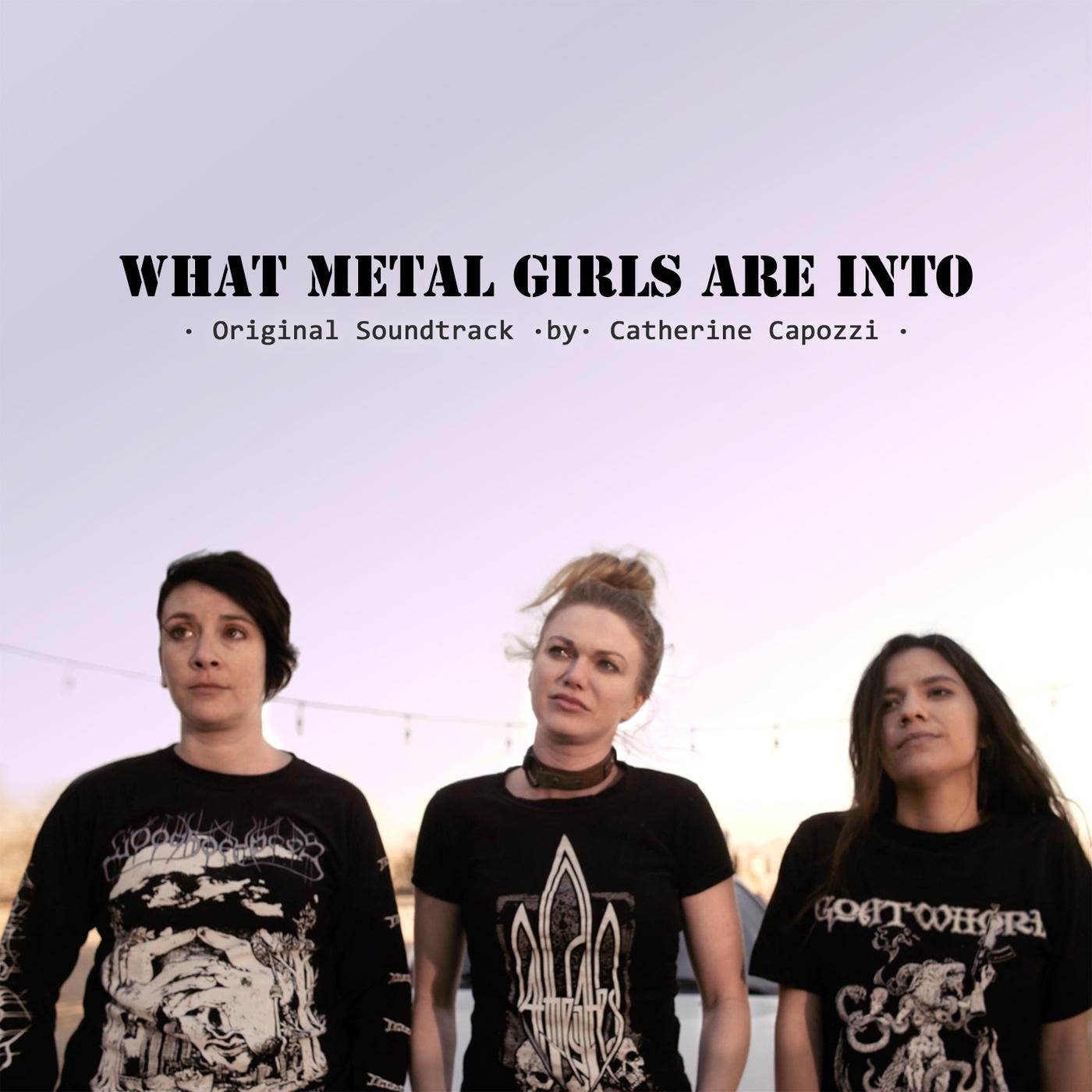 What Metal Girls Are Into (Original Soundtrack)