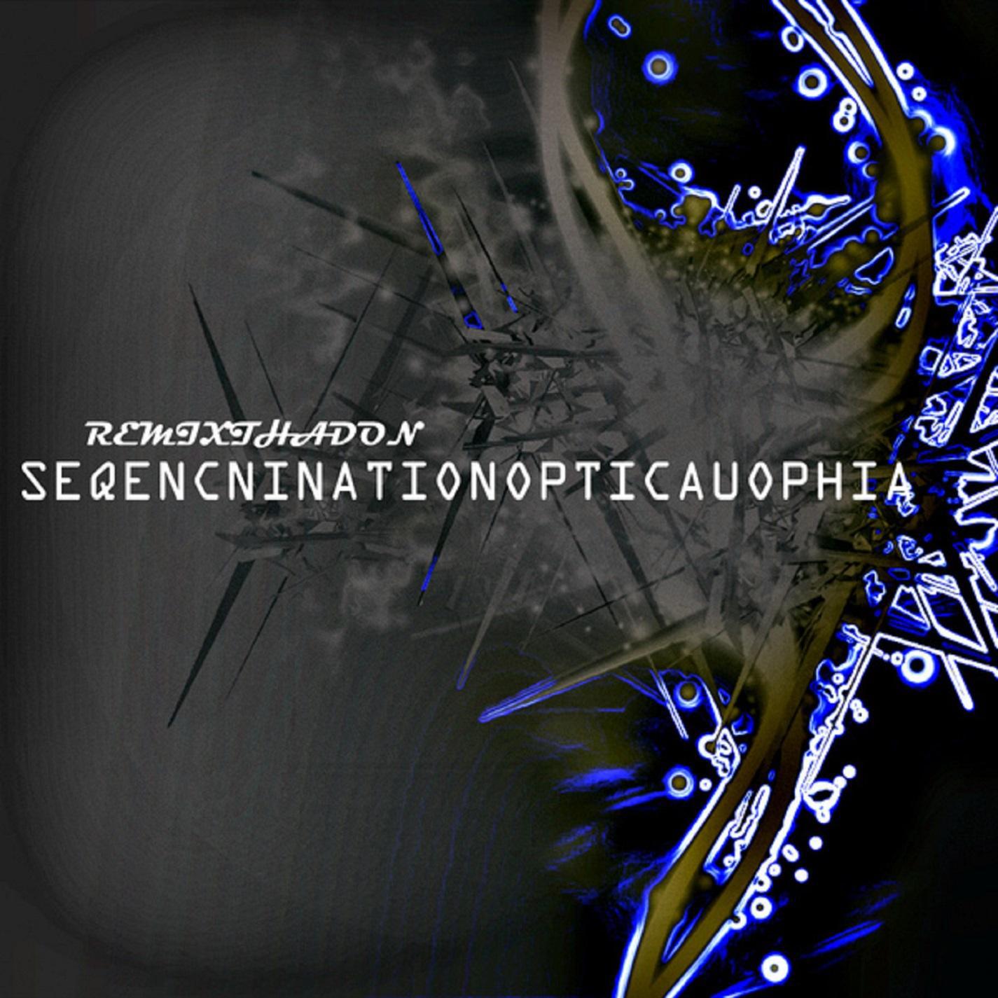 Seqencninationopticauophia