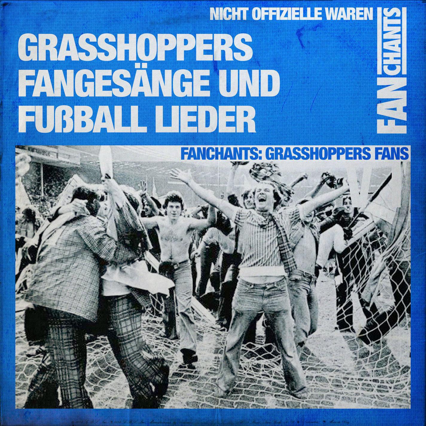 Grasshoppers Fangesänge Und Fußball Lieder V1