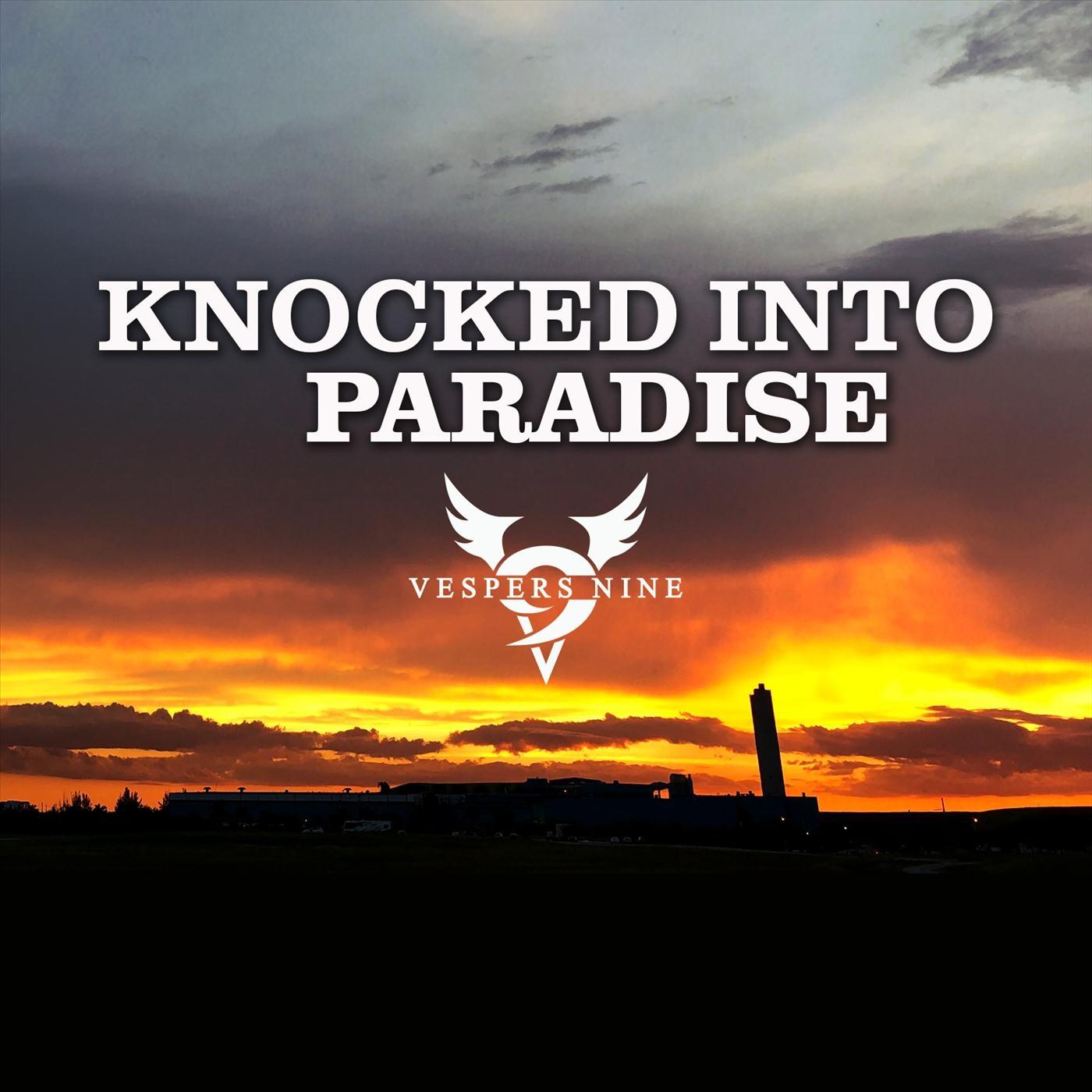 Knocked into Paradise