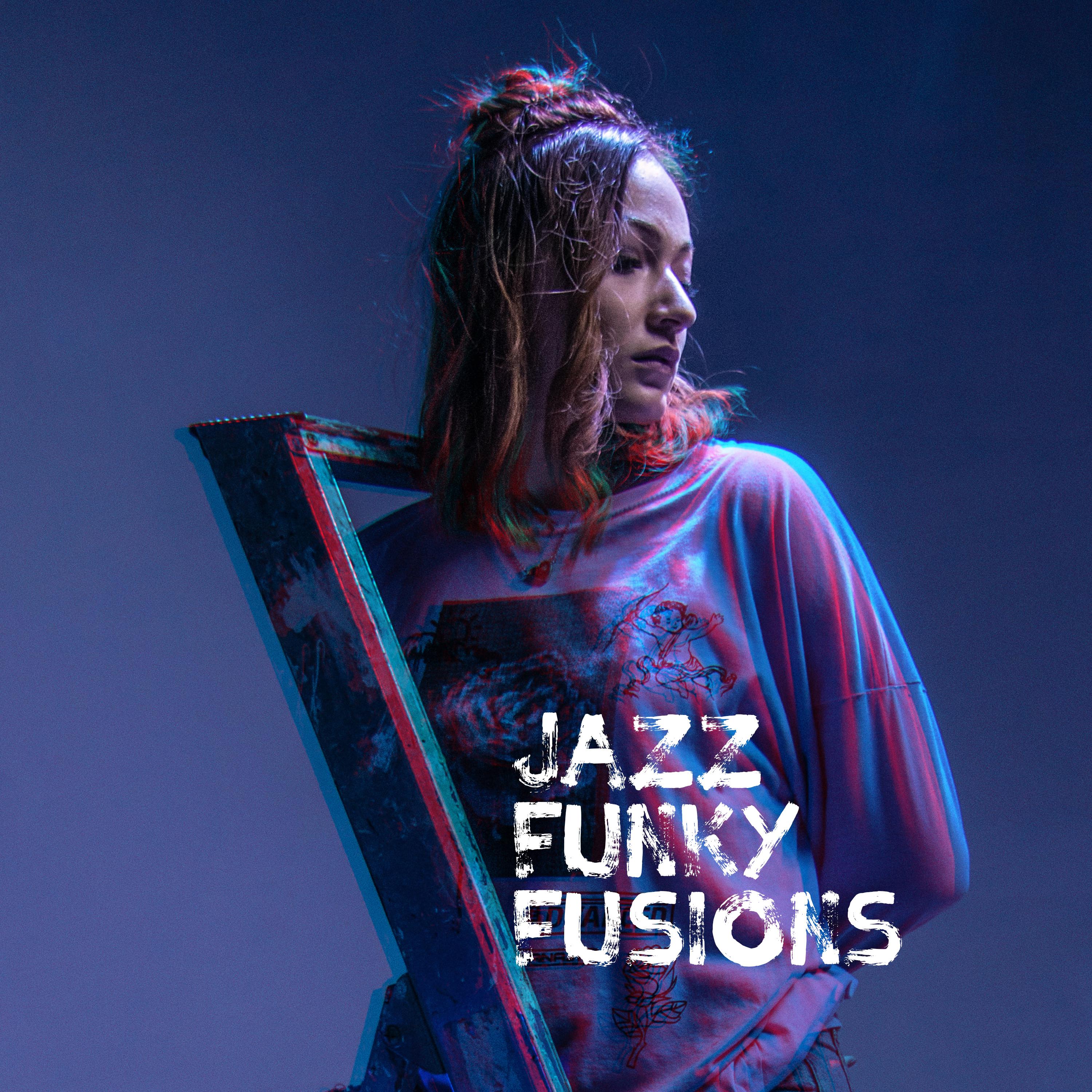 Jazz Funky Fusions: 2019 Modern Smooth Jazz Music Mix, Perfect Album for Restaurant, Elegant Cafe or Hotel Lounge, Funky Jazz Positive Rhythms