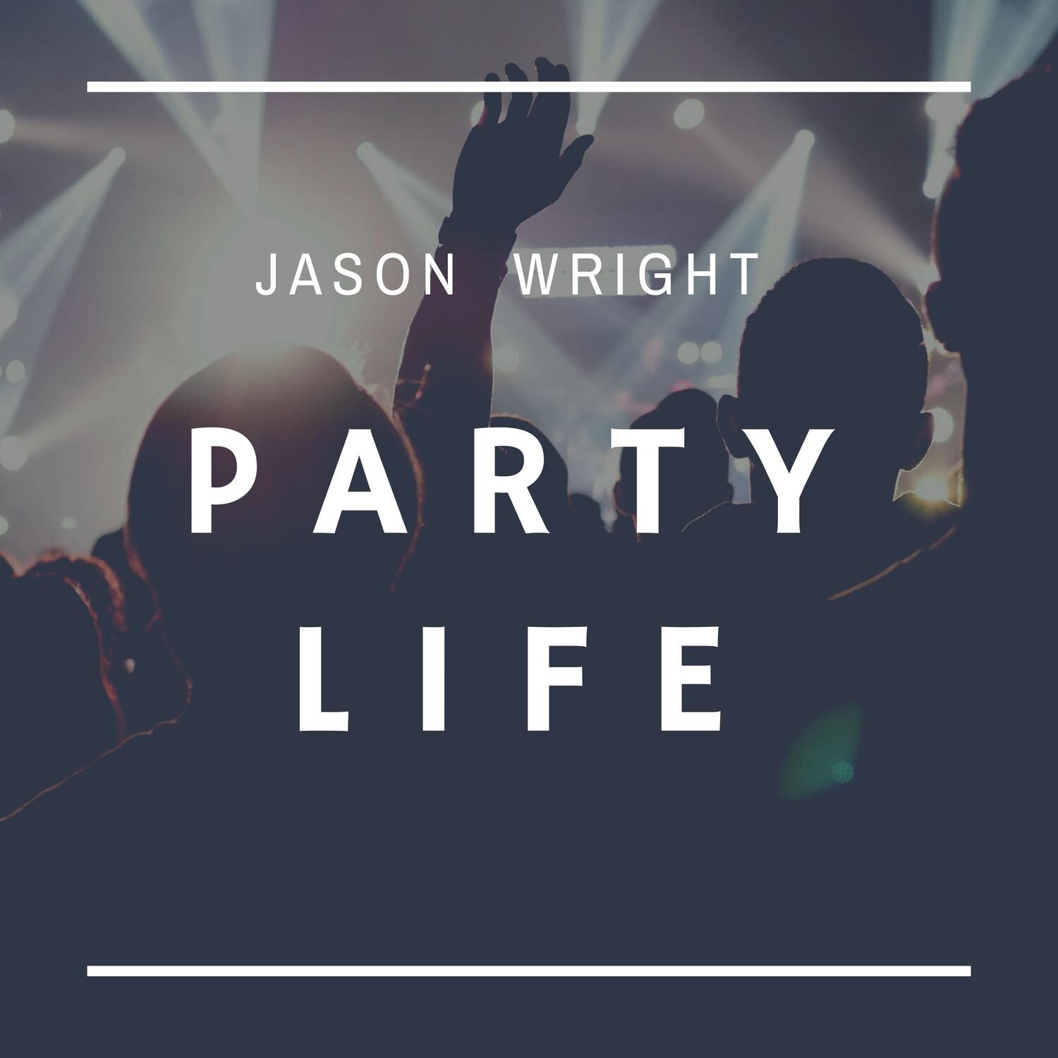 Party Life: Dance Music, Party Up