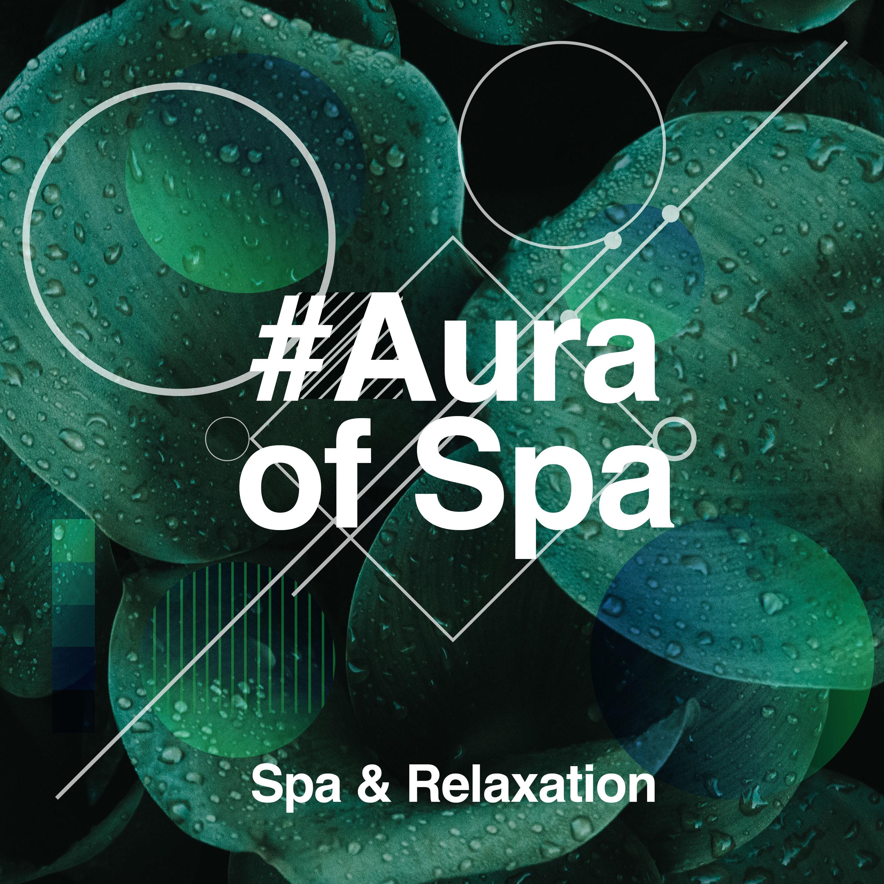 #Aura of Spa