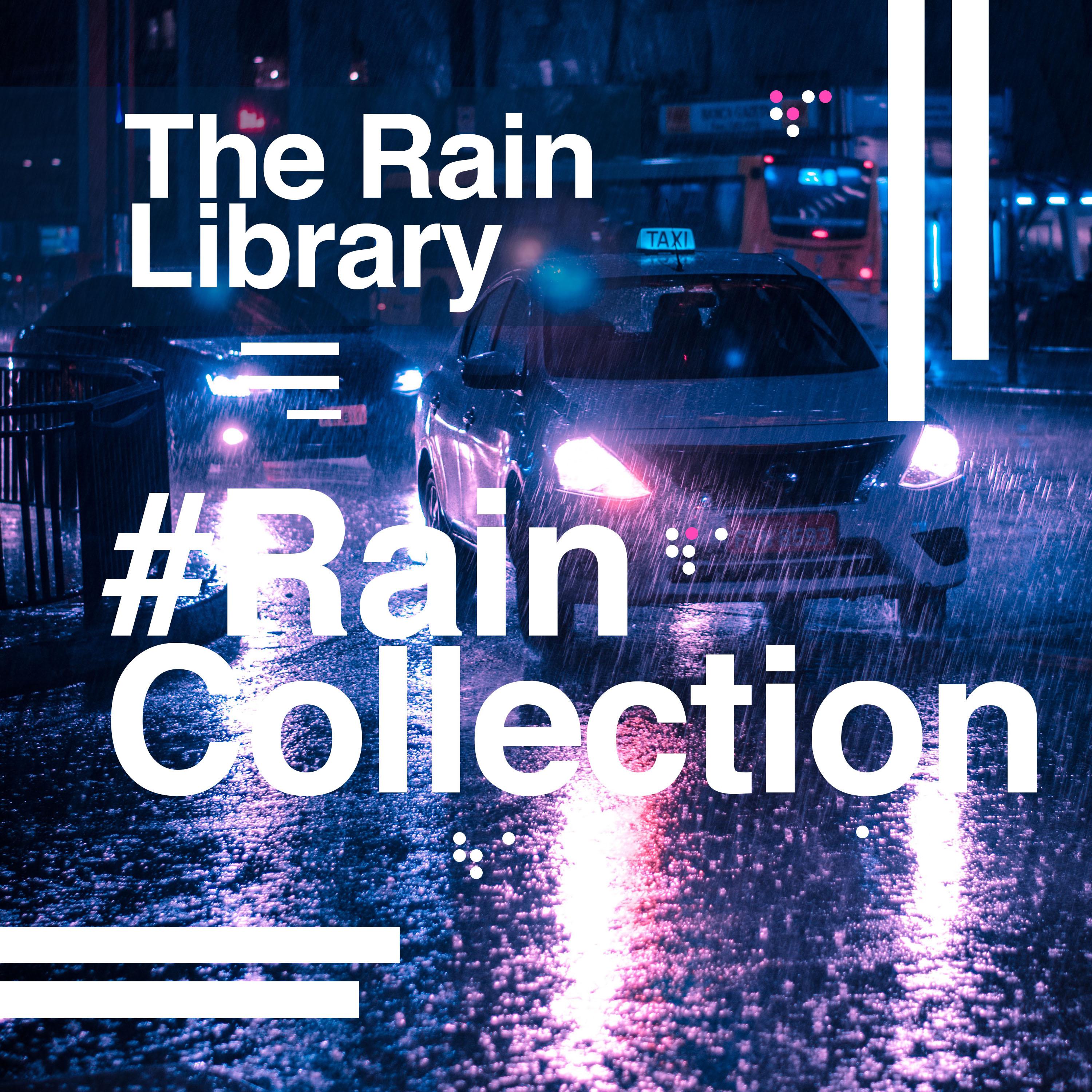 #Rain Collection