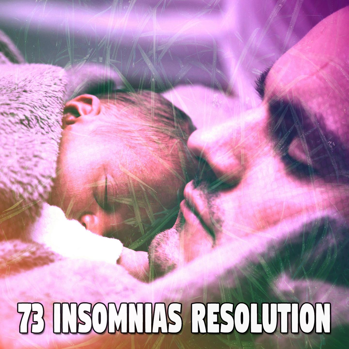 73 Insomnias Resolution