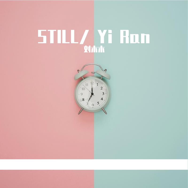 Still/ Yi Ran